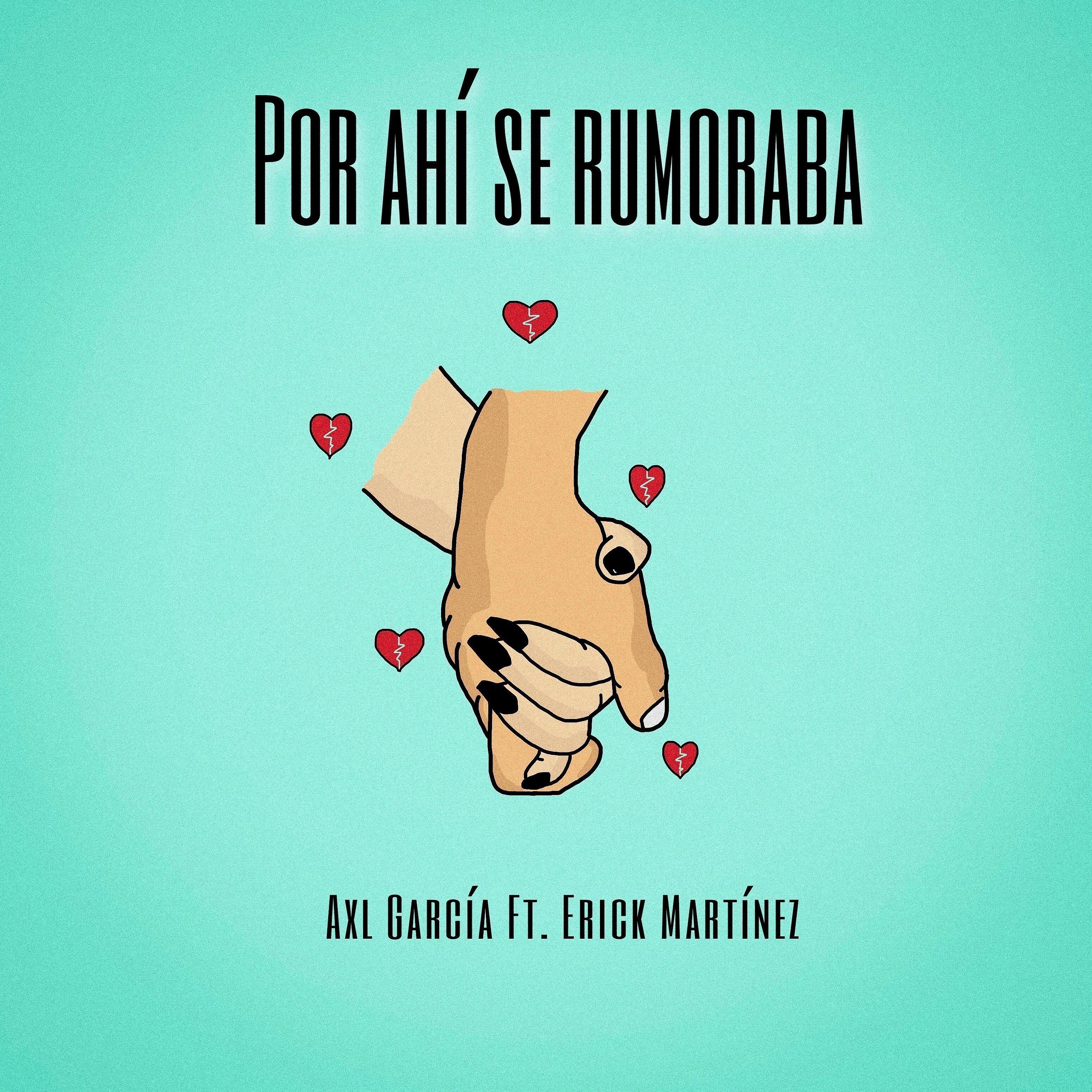 Релиз Por ahí Se Rumoraba (feat. Erick Martínez)