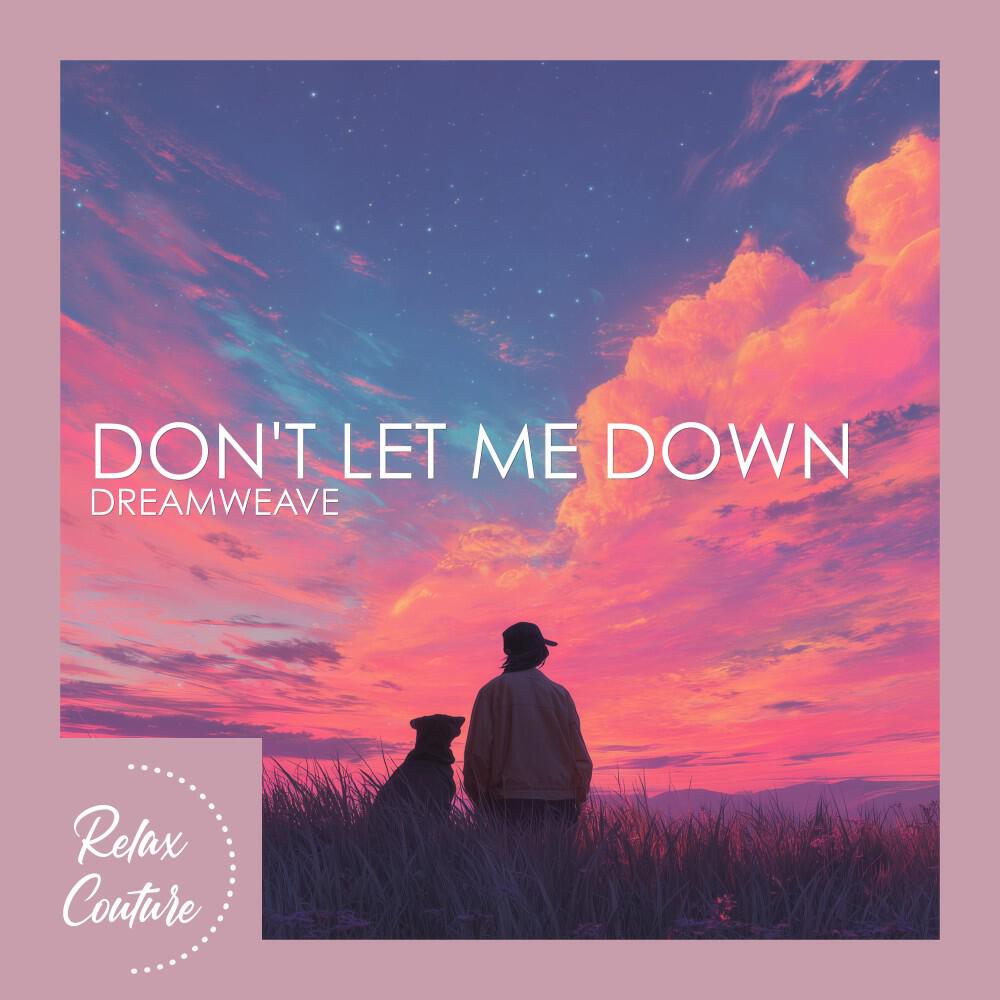 Релиз Don't Let Me Down