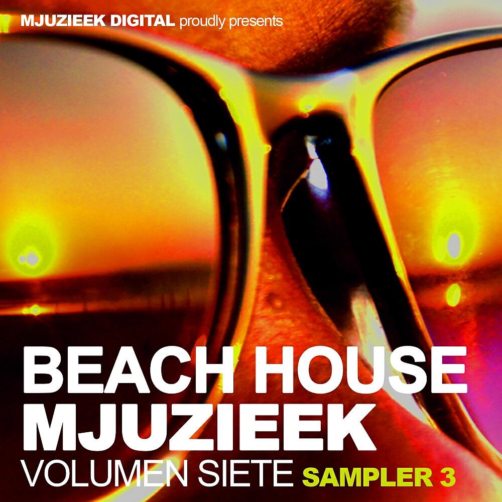 Релиз Beach House Mjuzieek, Vol. 7: Sampler 3