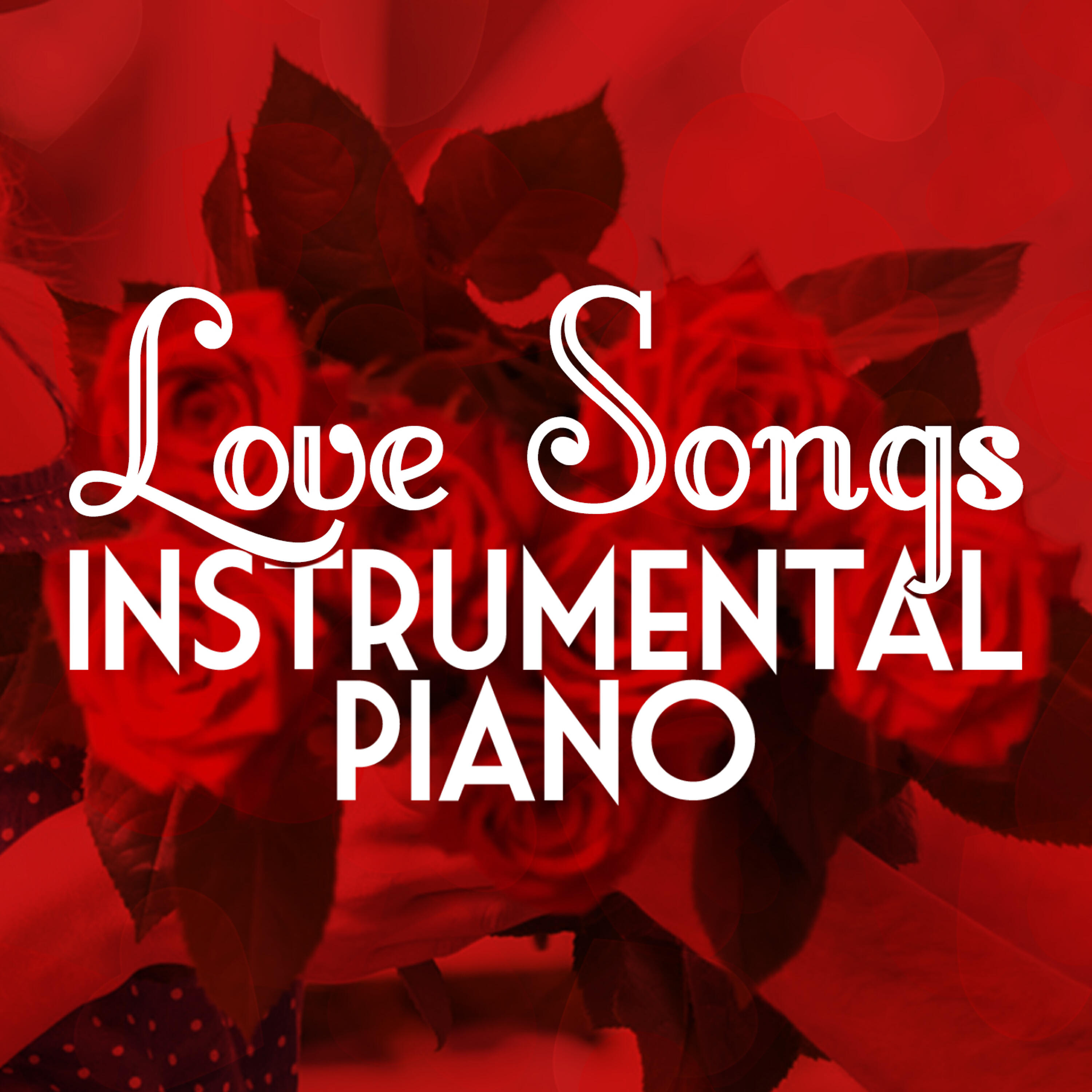 Релиз Love Songs: Instrumental Piano