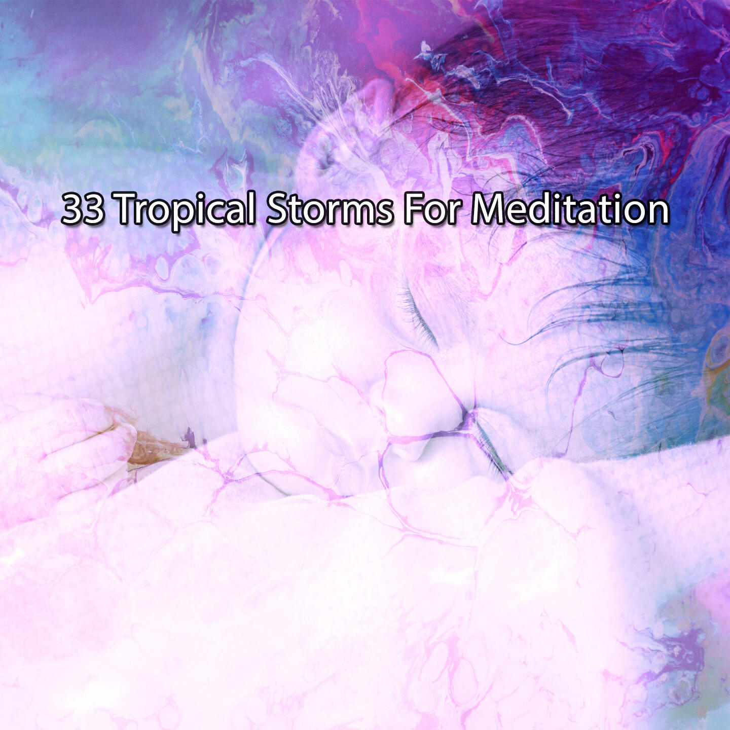 Релиз 33 Tropical Storms For Meditation