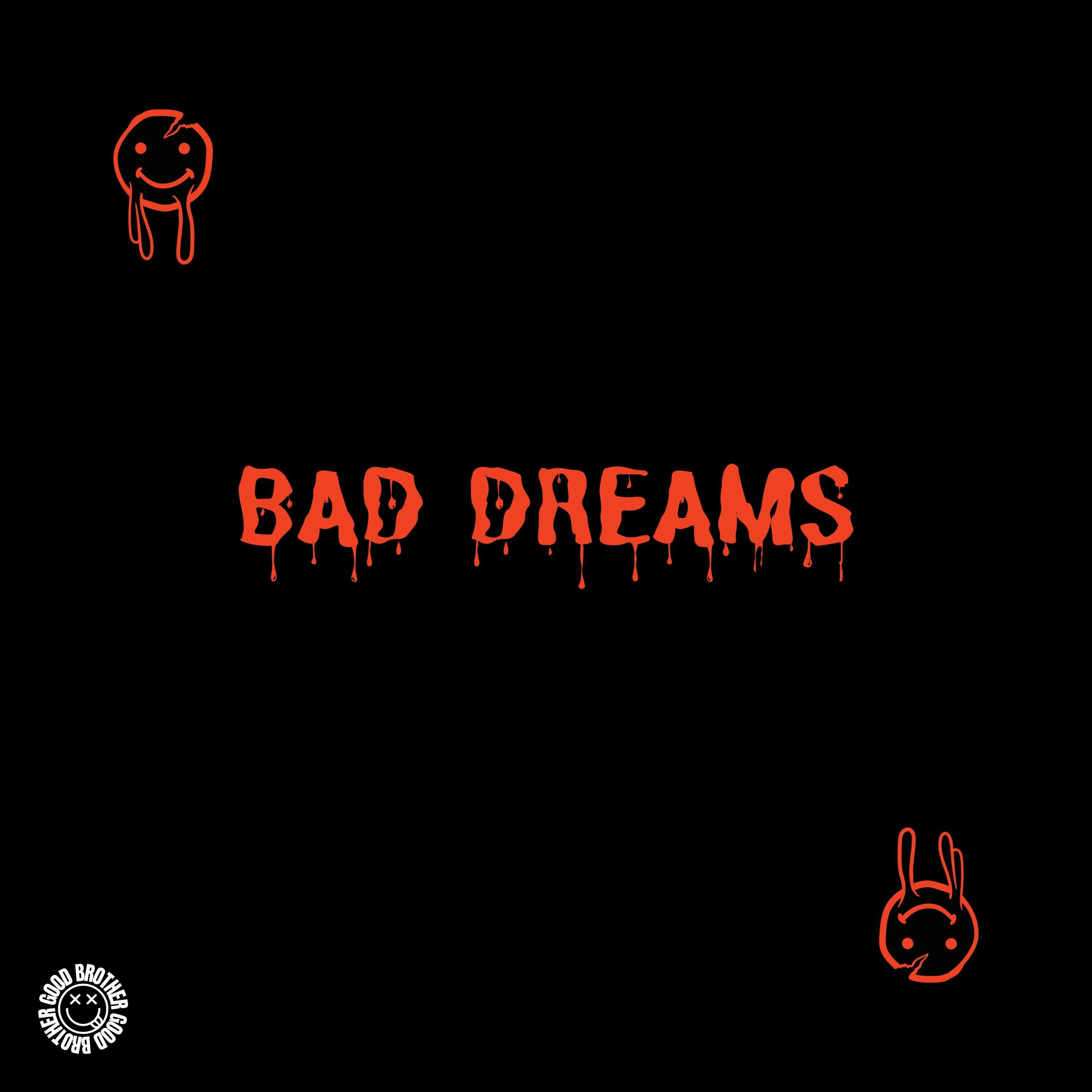 Релиз Bad Dreams (House)