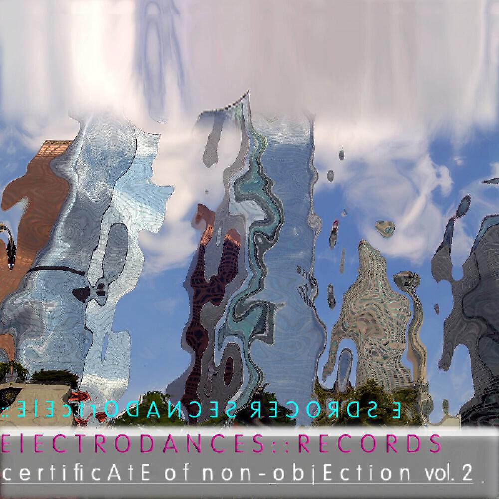 Релиз Certificate of Non-Objection Vol. 2.