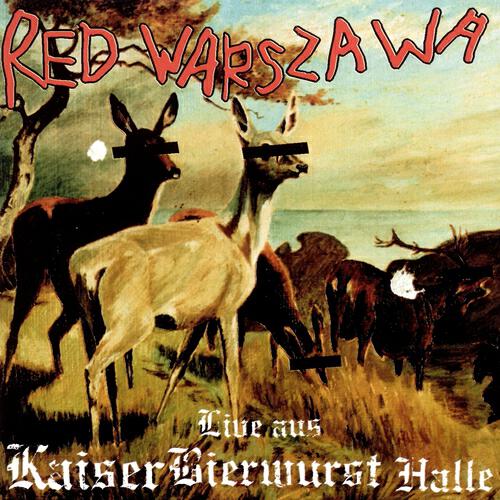 Релиз Live aus Kaiser Bier Wurst Halle