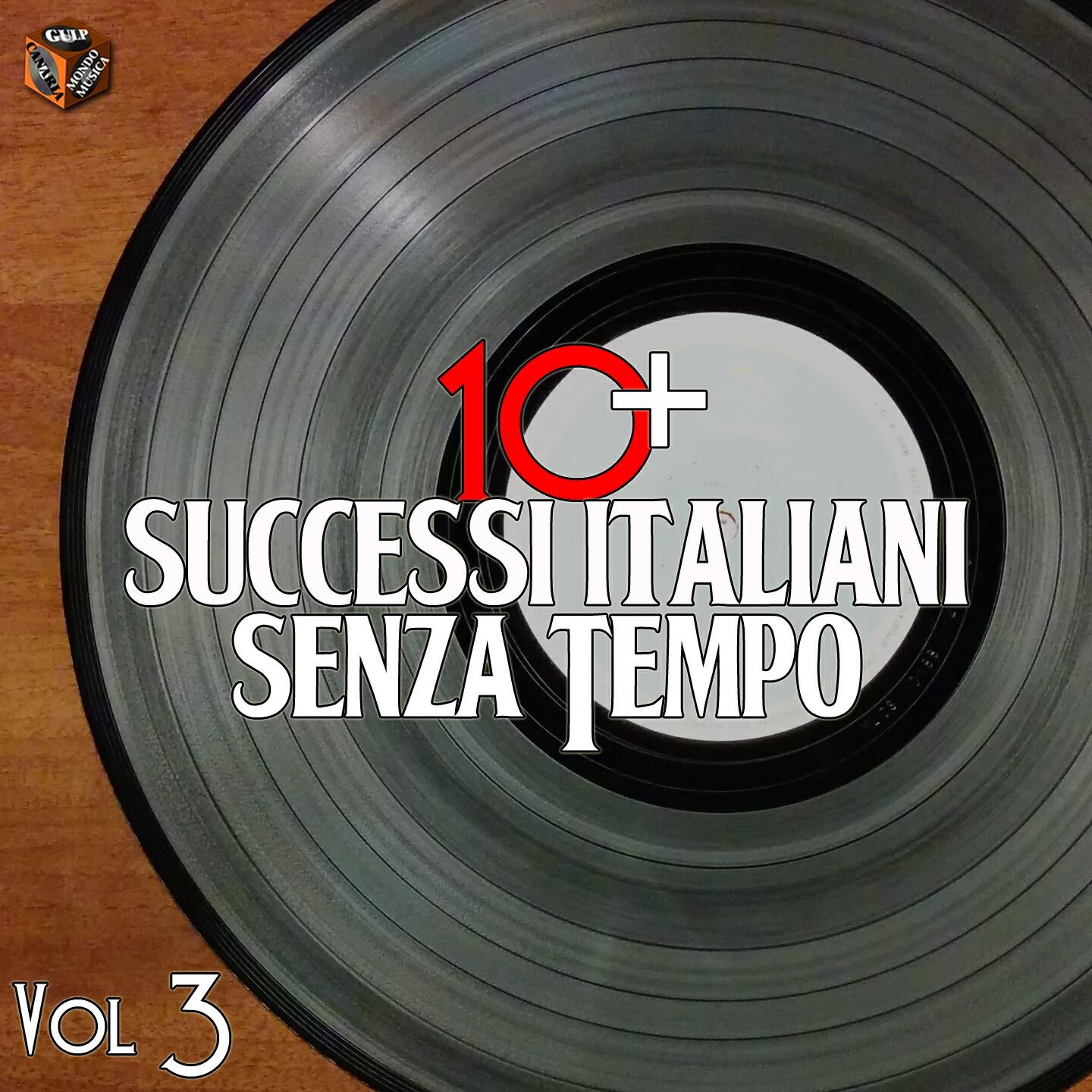 Релиз 10+ Successi italiani senza tempo, Vol. 3