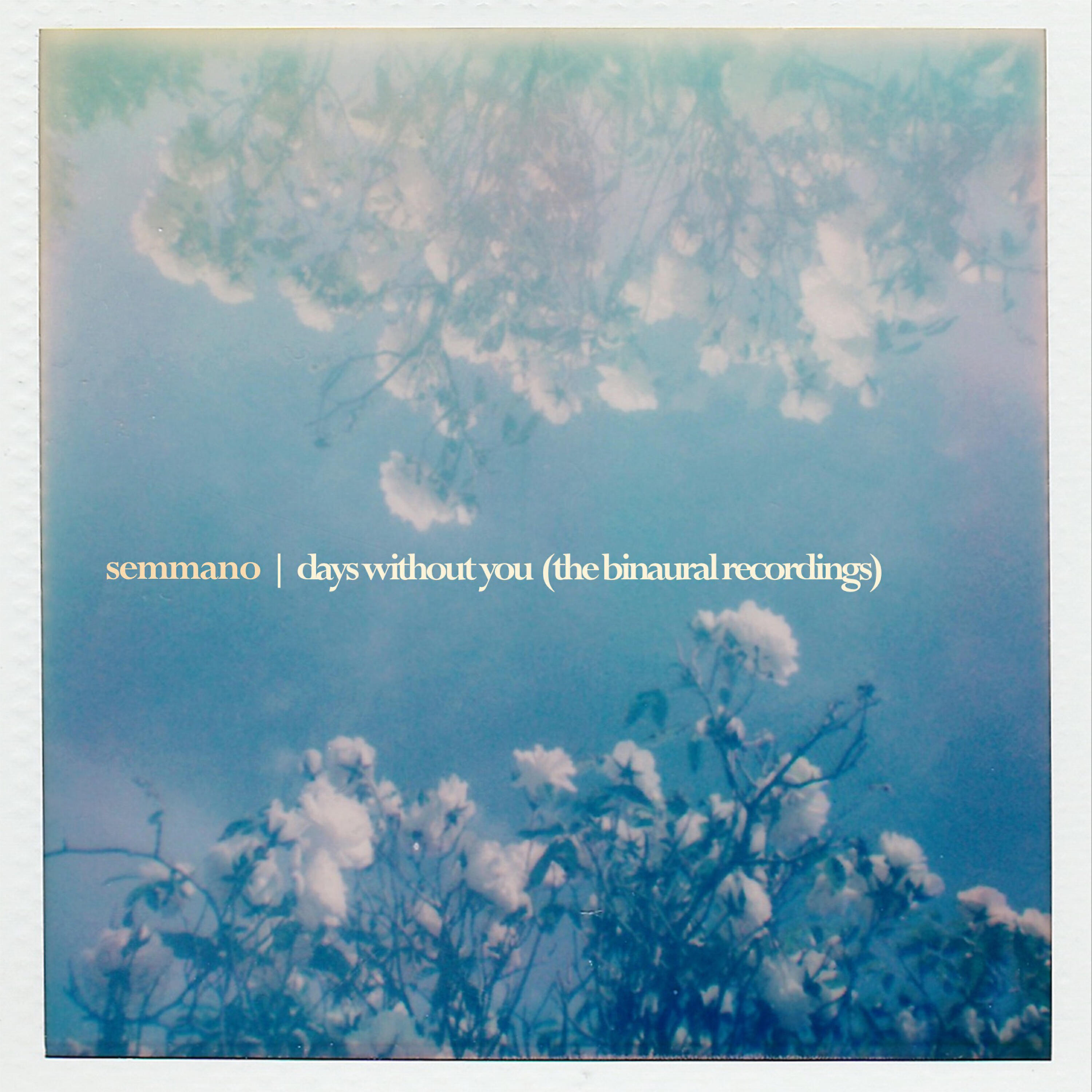 Релиз Days Without You (the binaural recordings)