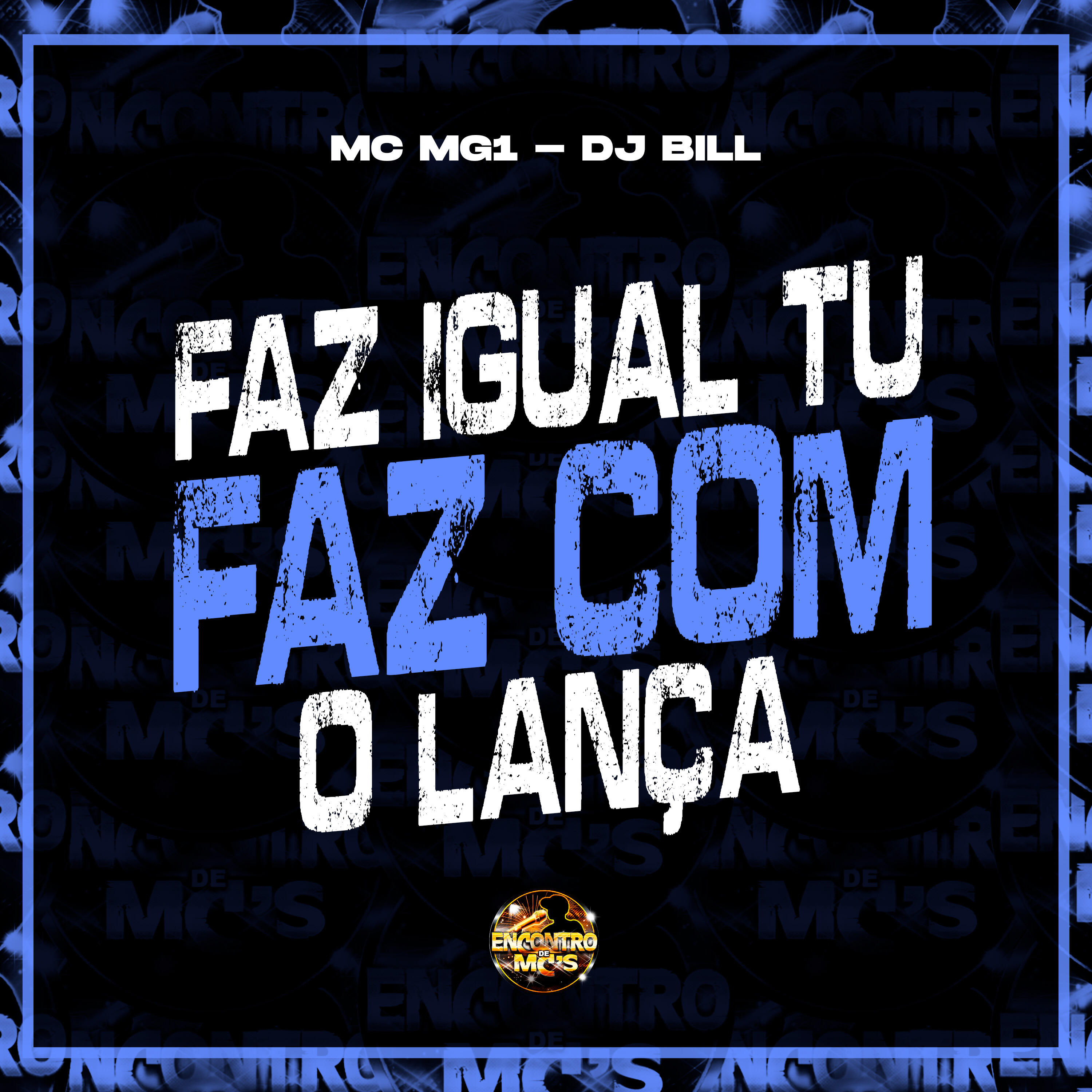 Релиз Faz Igual Tu Faz Com Lança