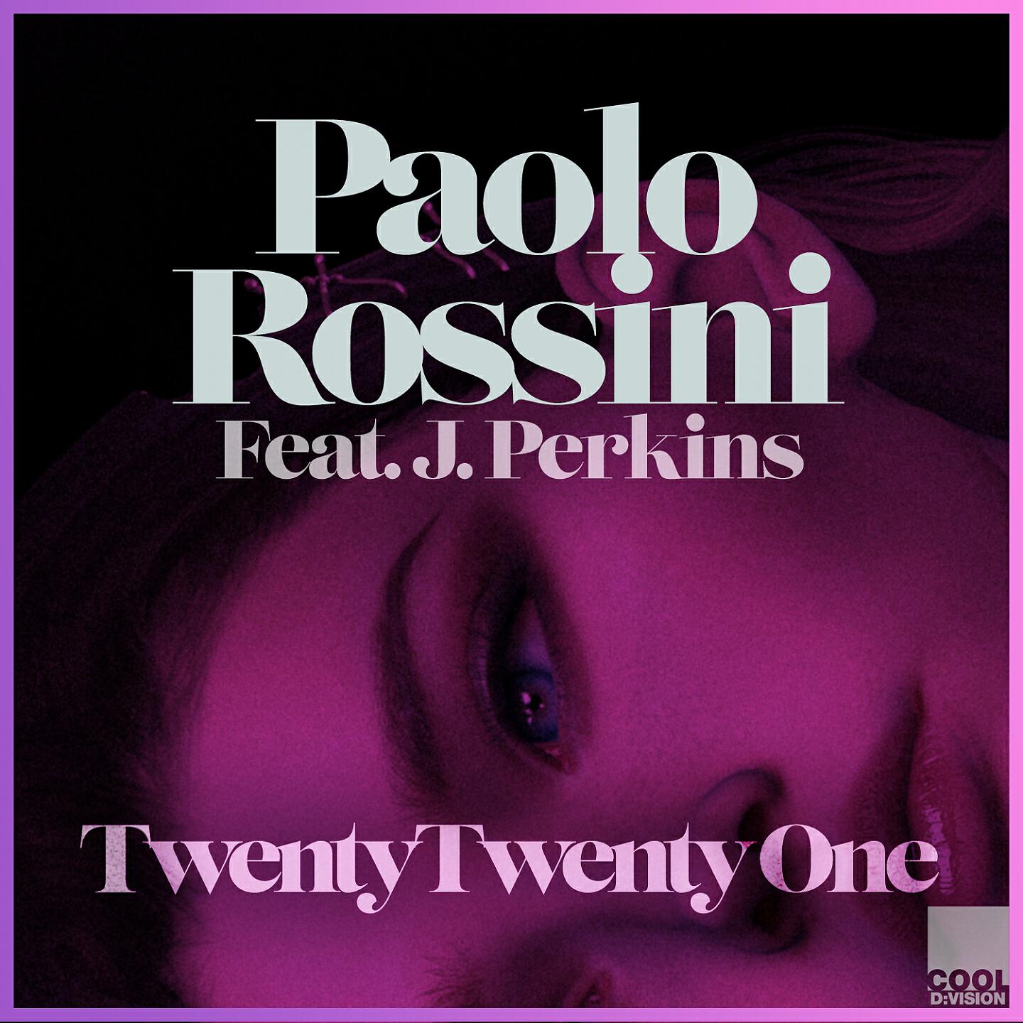Релиз Twenty Twenty One (feat. J. Perkins)