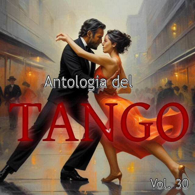 Релиз Antologia del Tango, Vol. 30