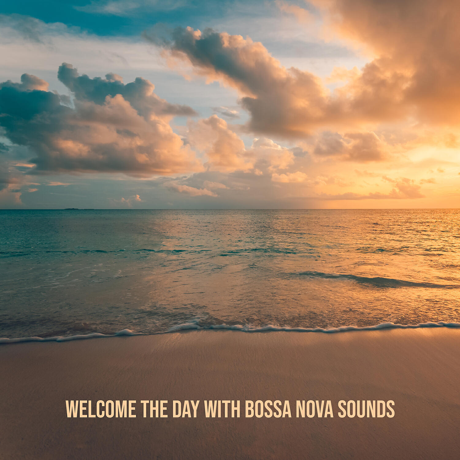 Релиз Welcome the Day with Bossa Nova Sounds - Good Mood, New Energy, Positive Attitude, Morning Jazz