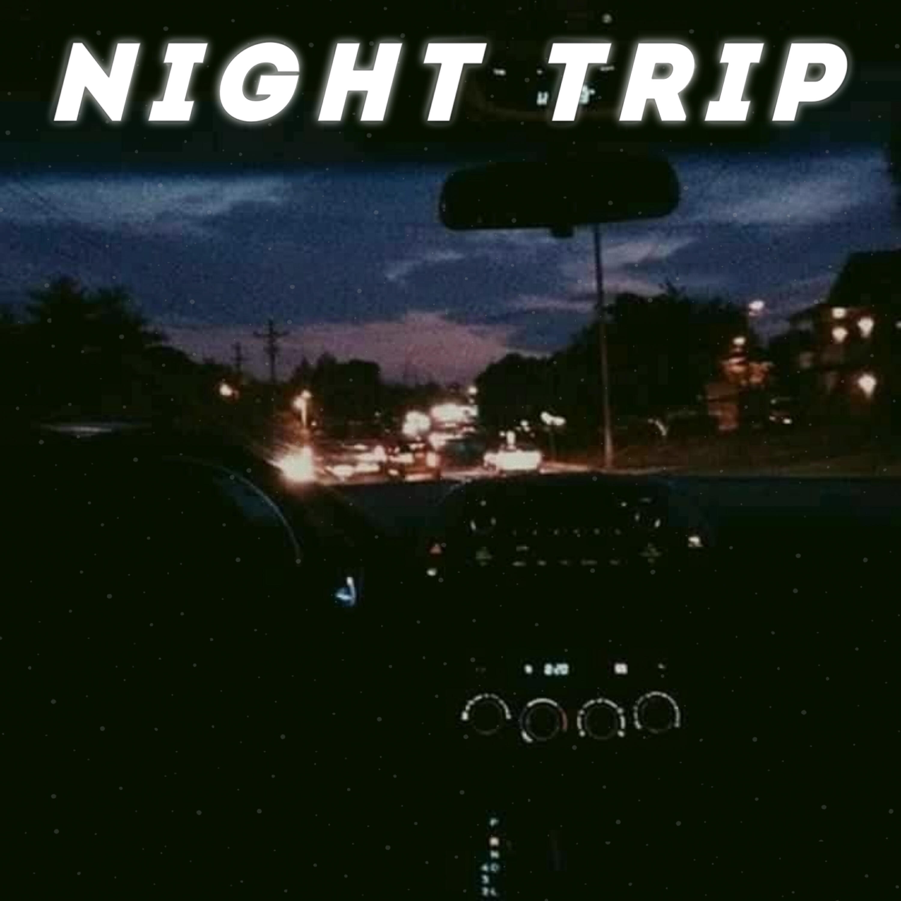 Релиз Night Trip
