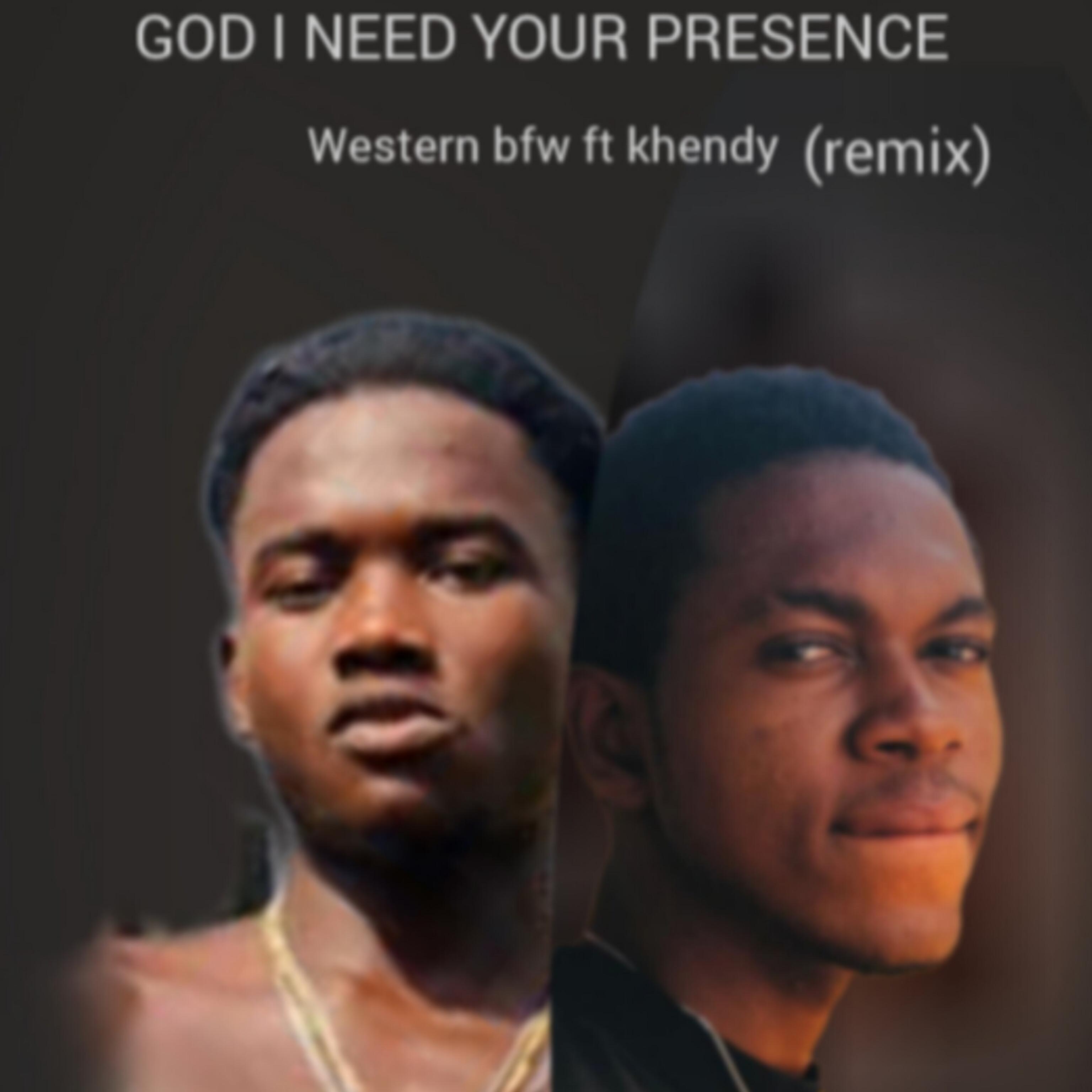 Релиз GOD I NEED YOUR PRESENCE (remix) (feat. Western bfw)