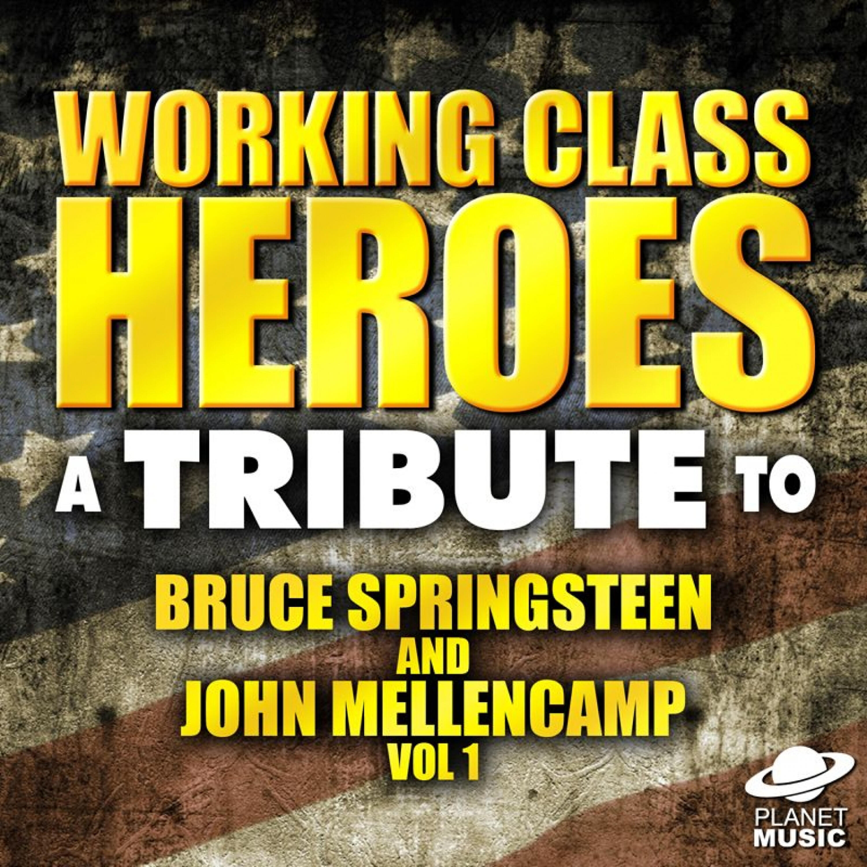 Релиз Working Class Heroes: A Tribute to Bruce Springsteen and John Mellencamp, Vol. 1