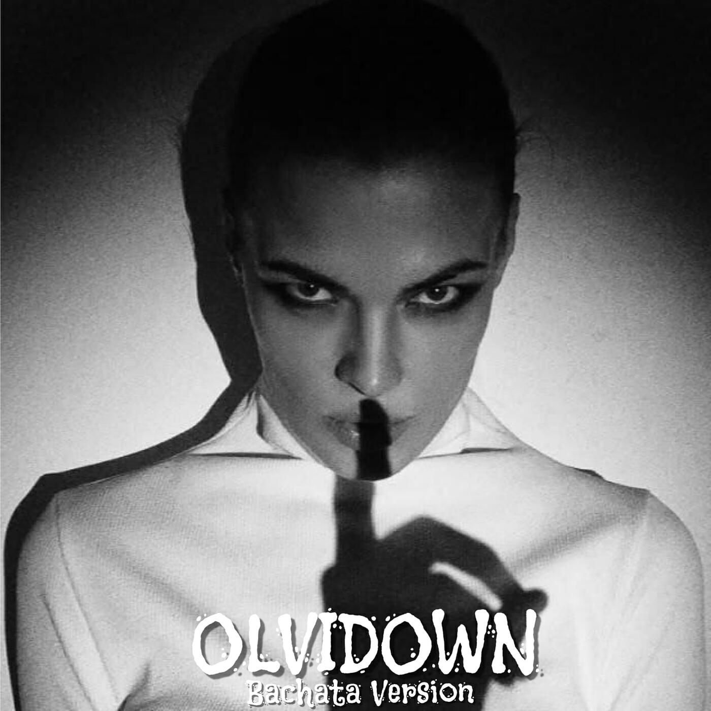 Релиз Olvidown (Bachata Version)