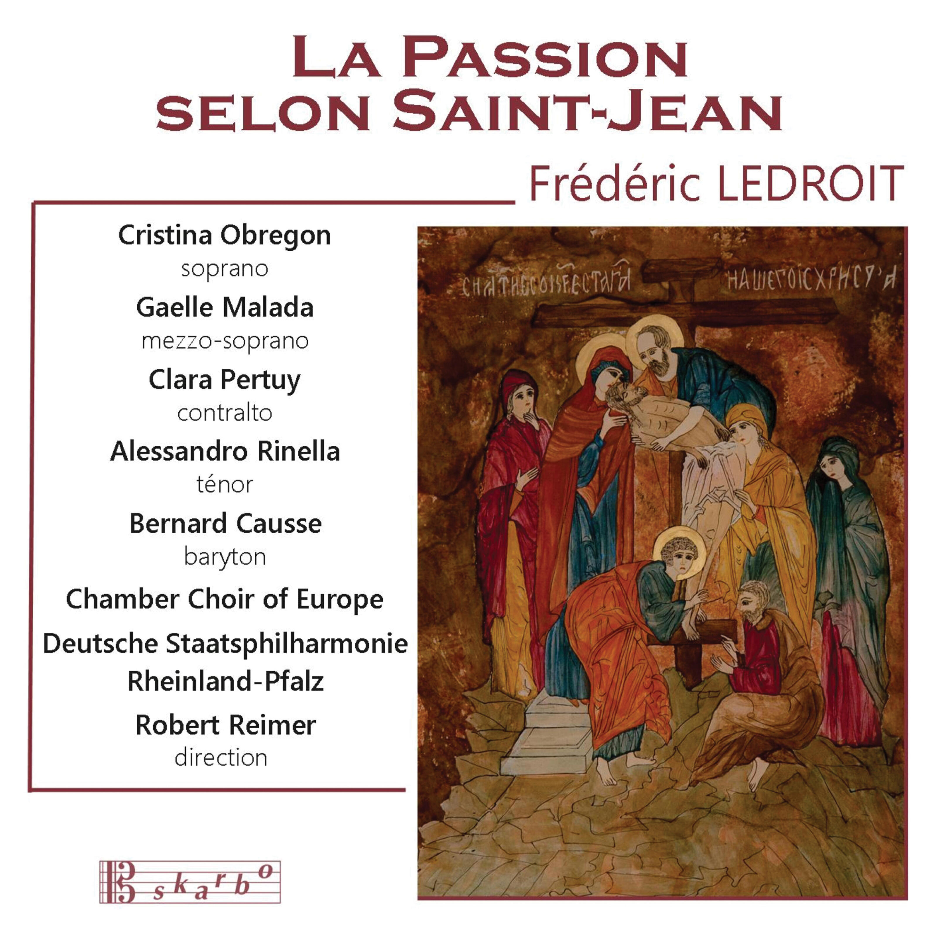 Релиз Ledroit: La passion du Christ selon Saint-Jean, Op. 56