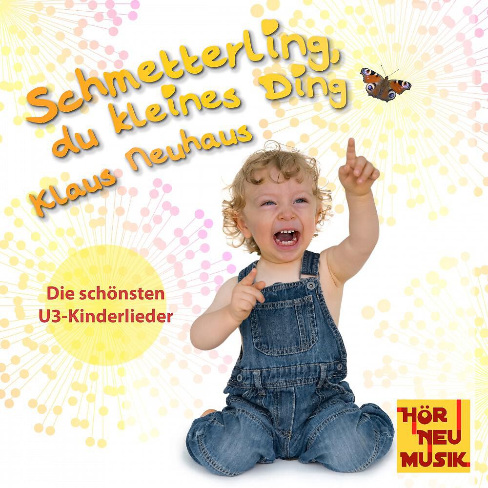 Релиз Schmetterling, du kleines Ding - Die schönsten U3-Kinderlieder