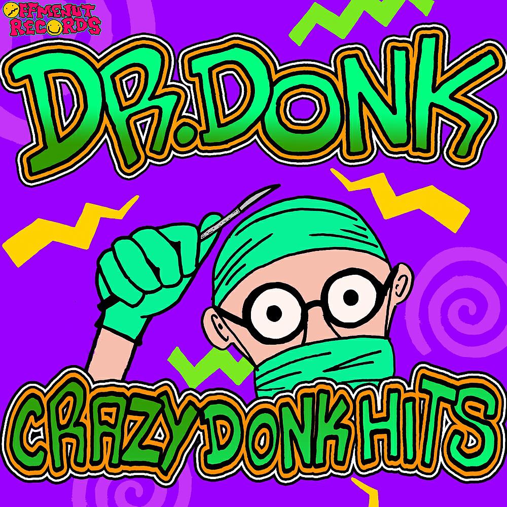 Постер альбома Crazy Donk Hits