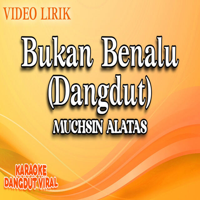 Релиз Bukan Benalu (Dangdut)