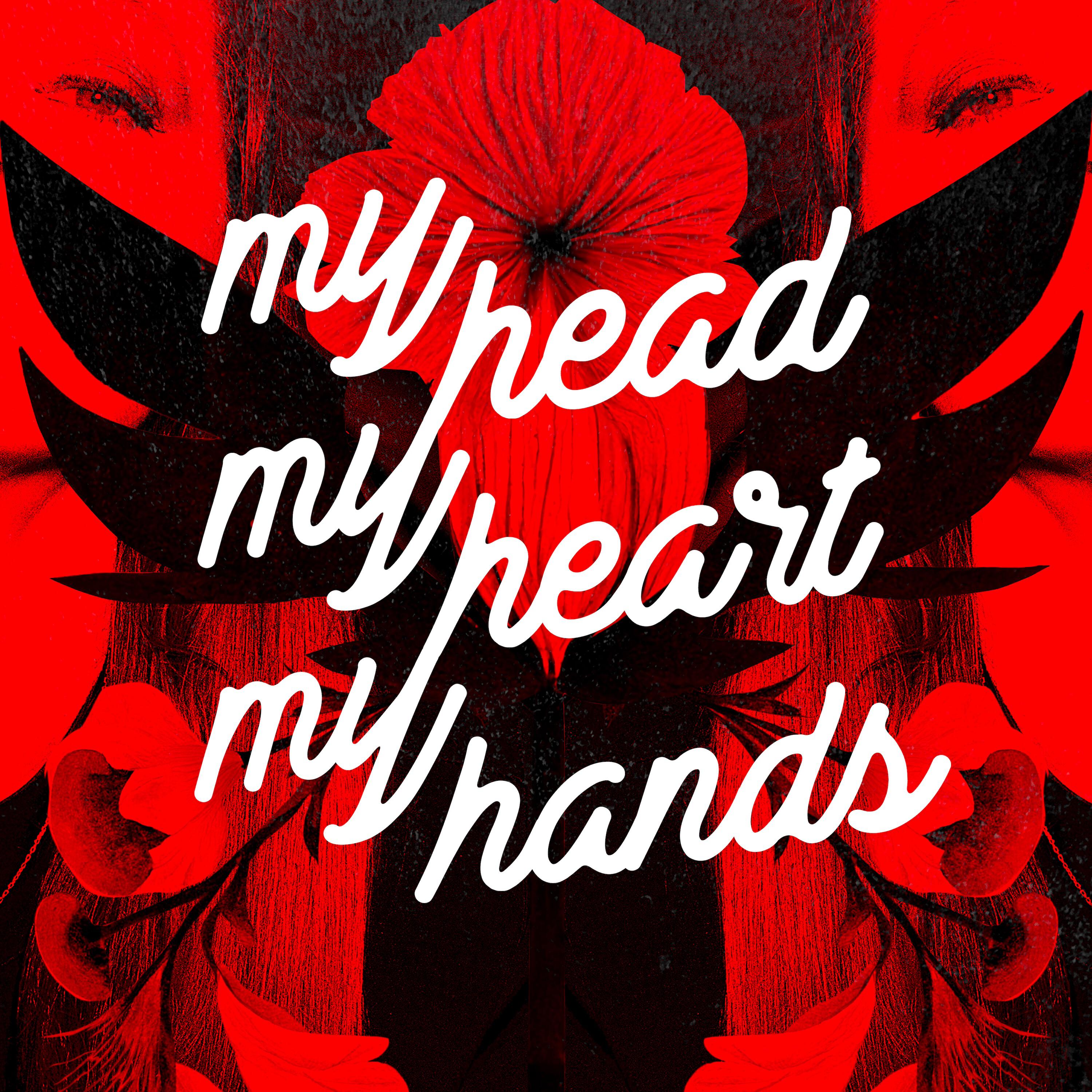 Релиз My Head My Heart My Hands