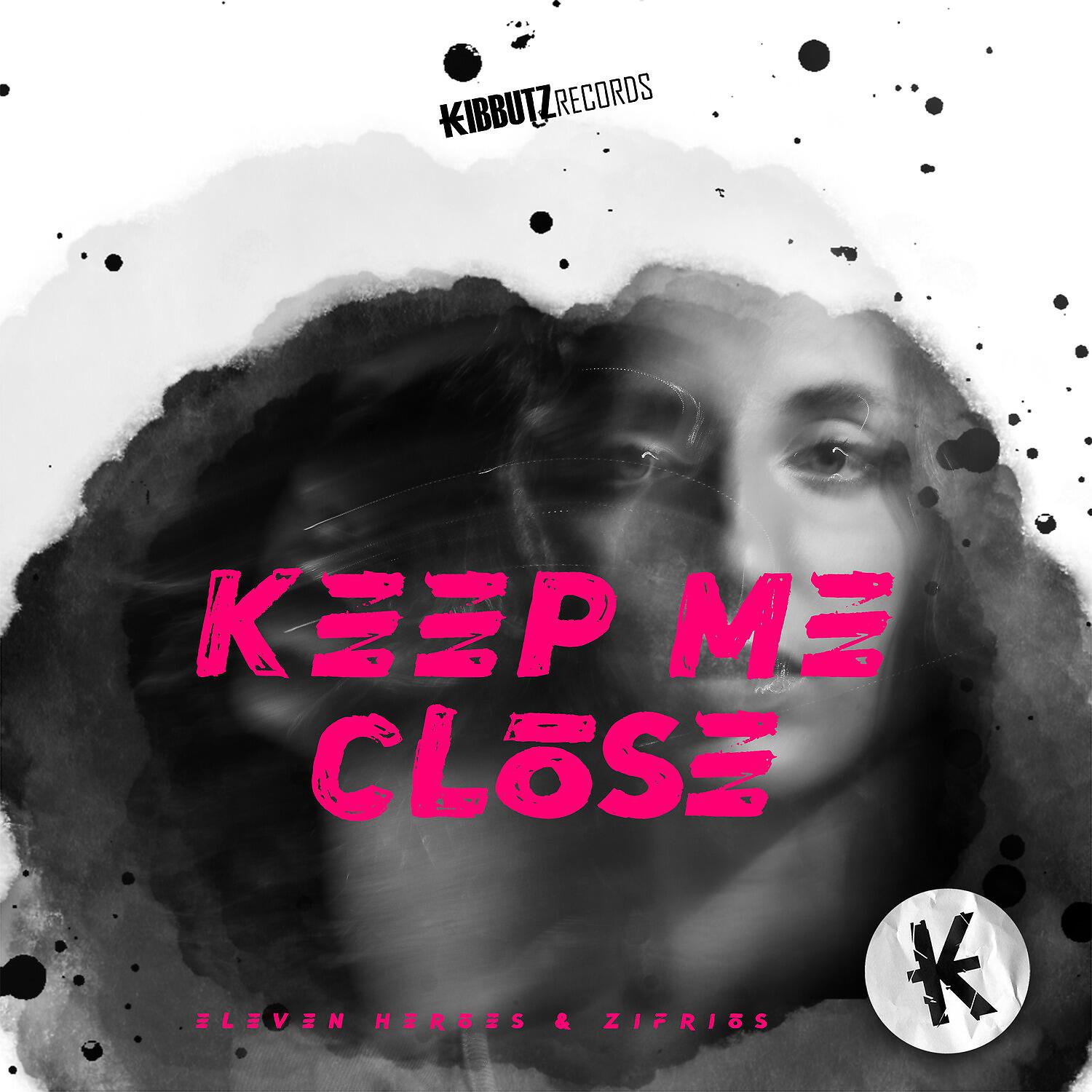 Релиз Keep Me Close