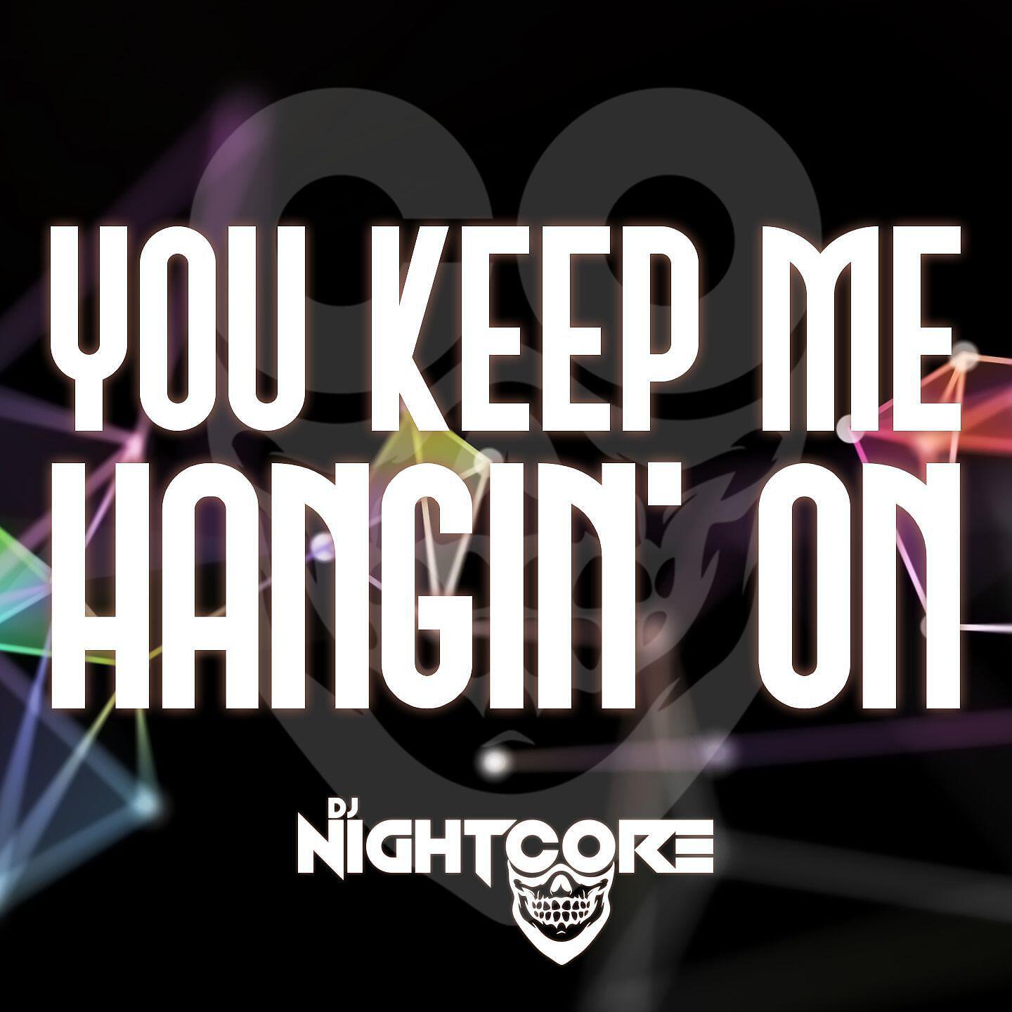 Релиз You Keep Me Hangin' On