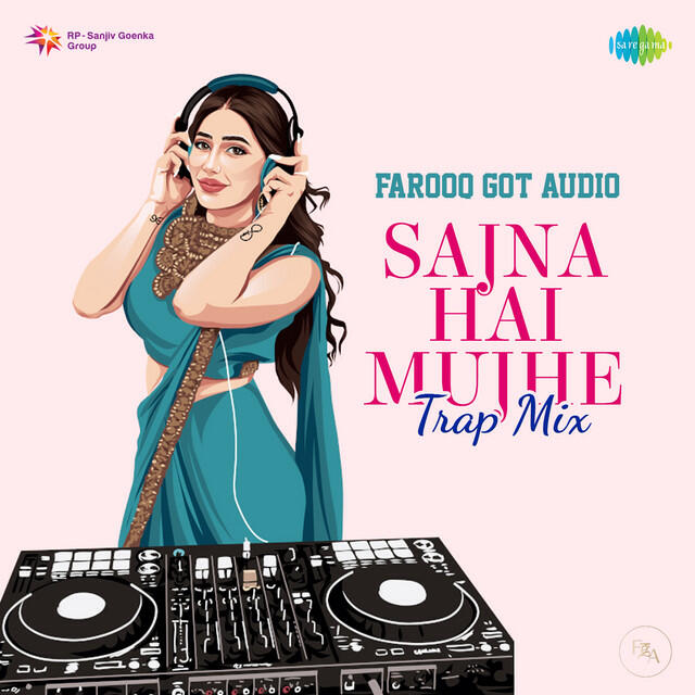 Релиз Sajna Hai Mujhe - Trap Mix