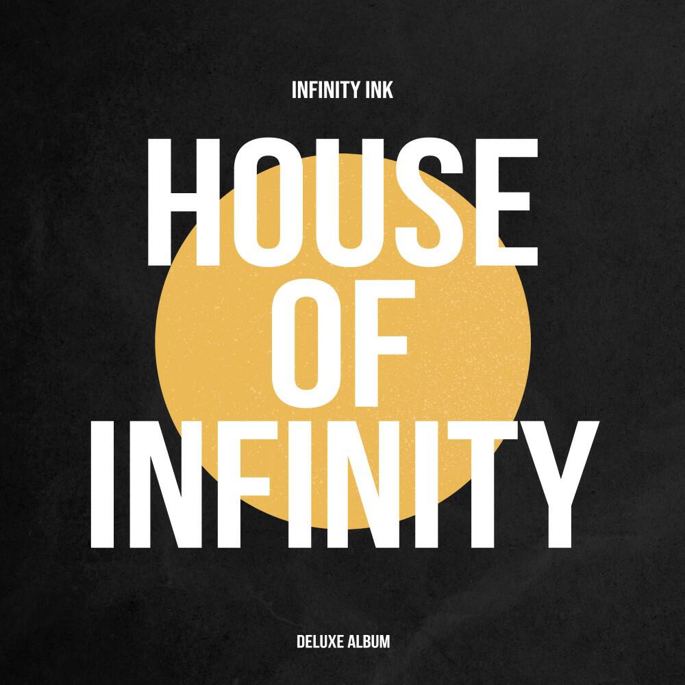 Релиз House of Infinity (Deluxe Album)
