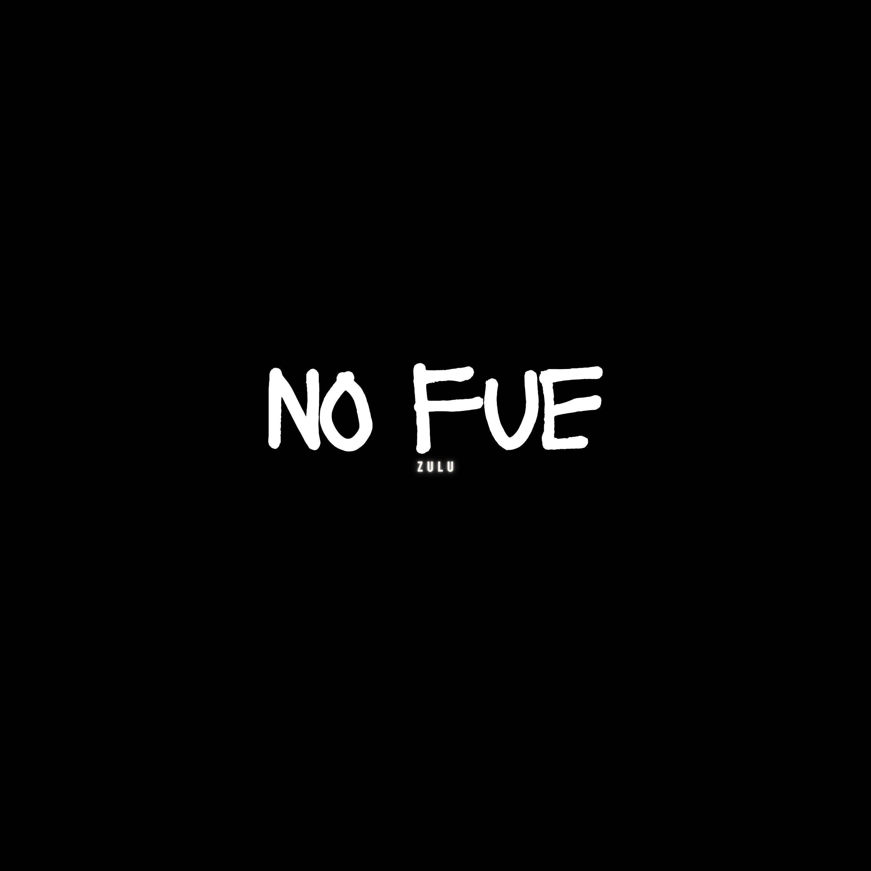 Постер к треку Zulu - No Fue