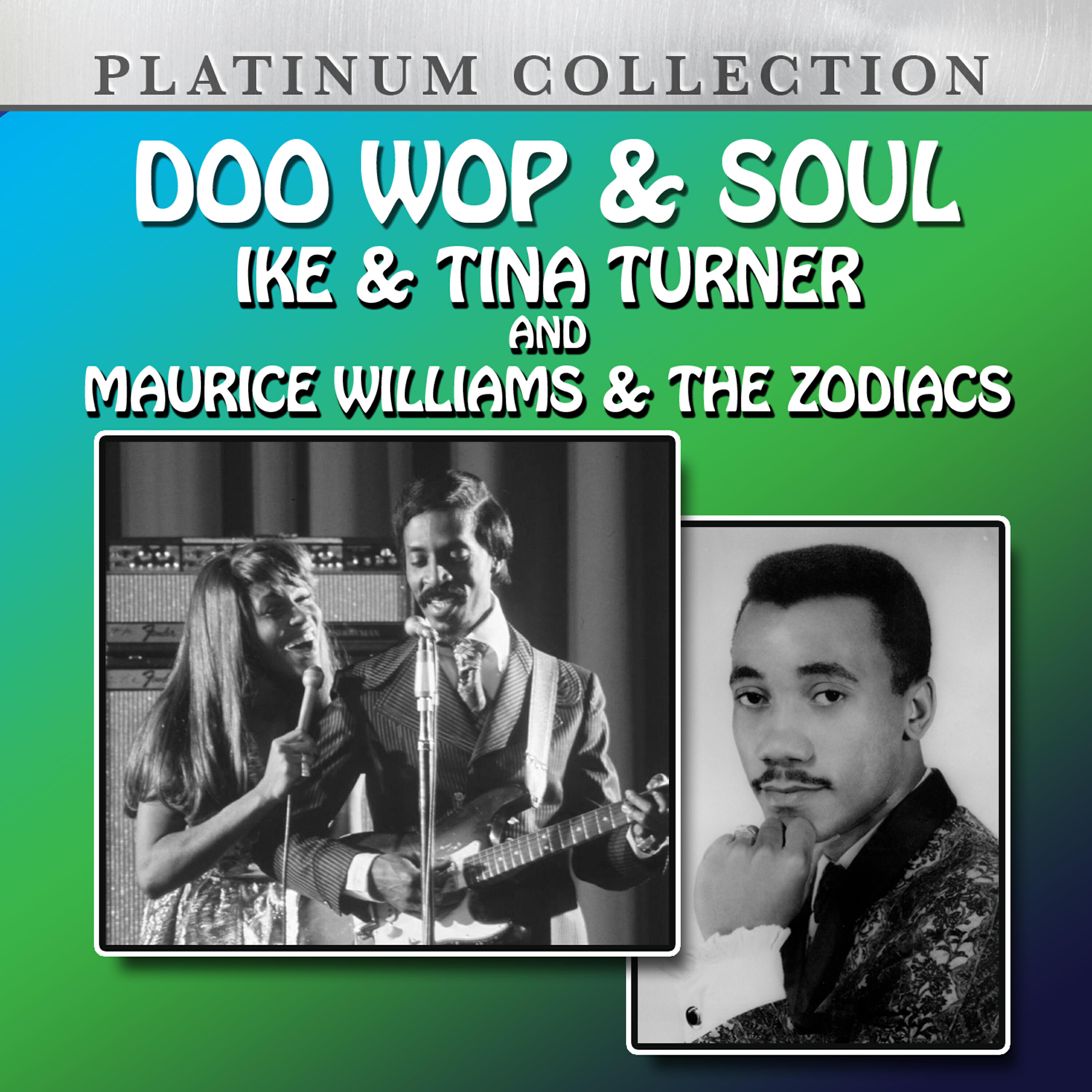 Релиз Doo Wop & Soul: Ike & Tina Turner and Maurice Williams and The Zodiacs