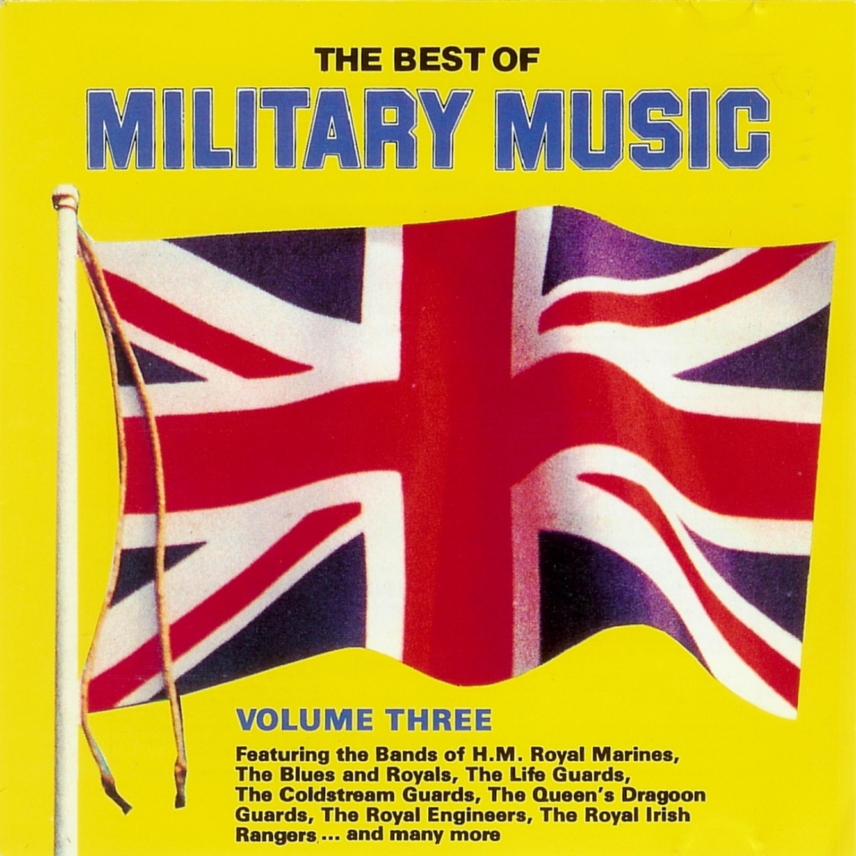 Релиз The Best of Military Music, Volume 3