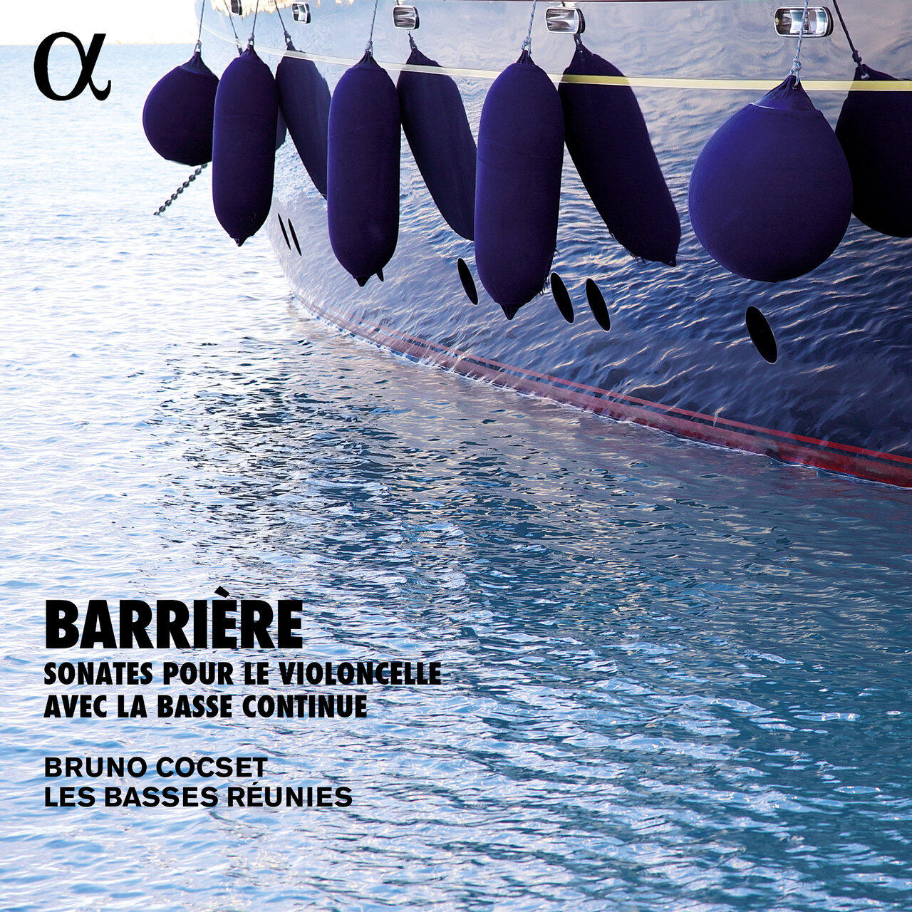 Релиз Barrière: Sonates pour le violoncelle avec la basse continue (Alpha Collection)