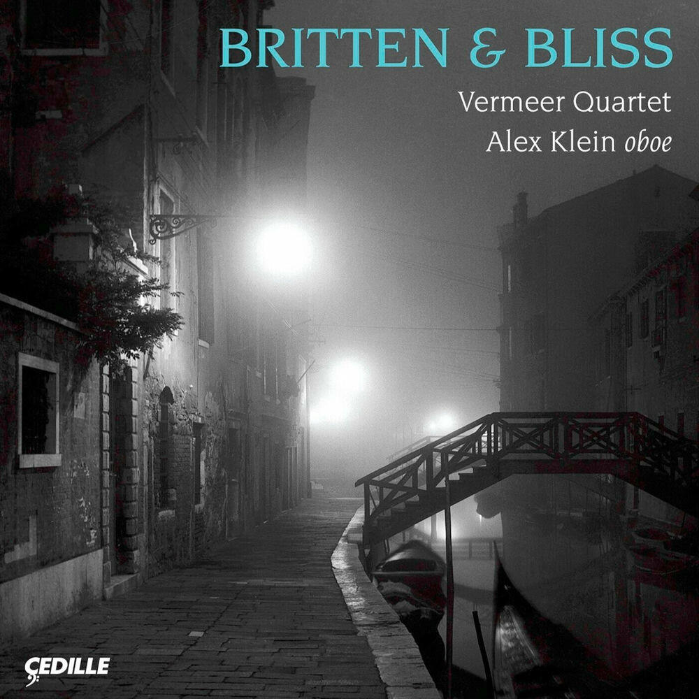 Релиз Bliss: Oboe Quintet / Britten: Phantasy / String Quartet No. 3