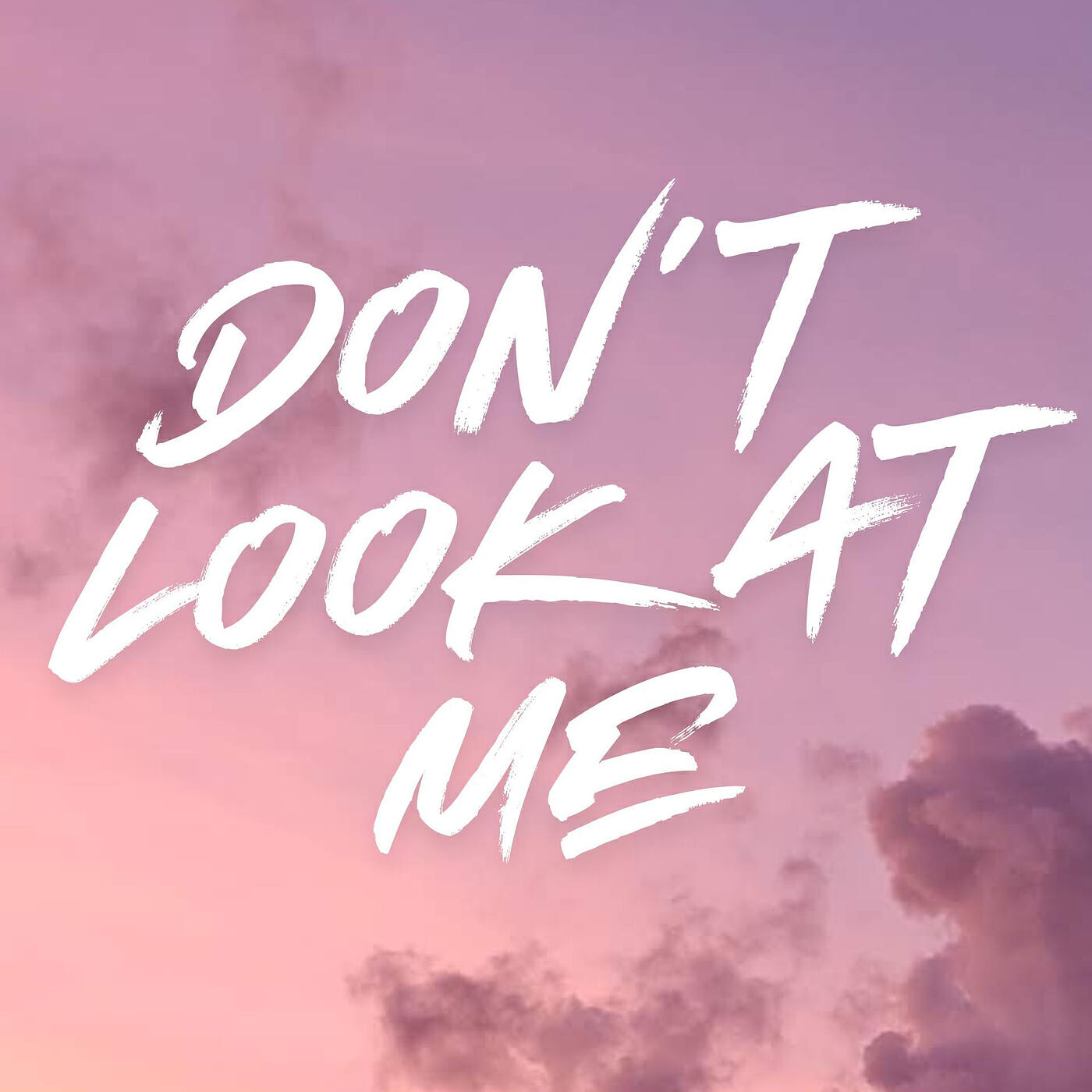 Релиз Don't Look at Me