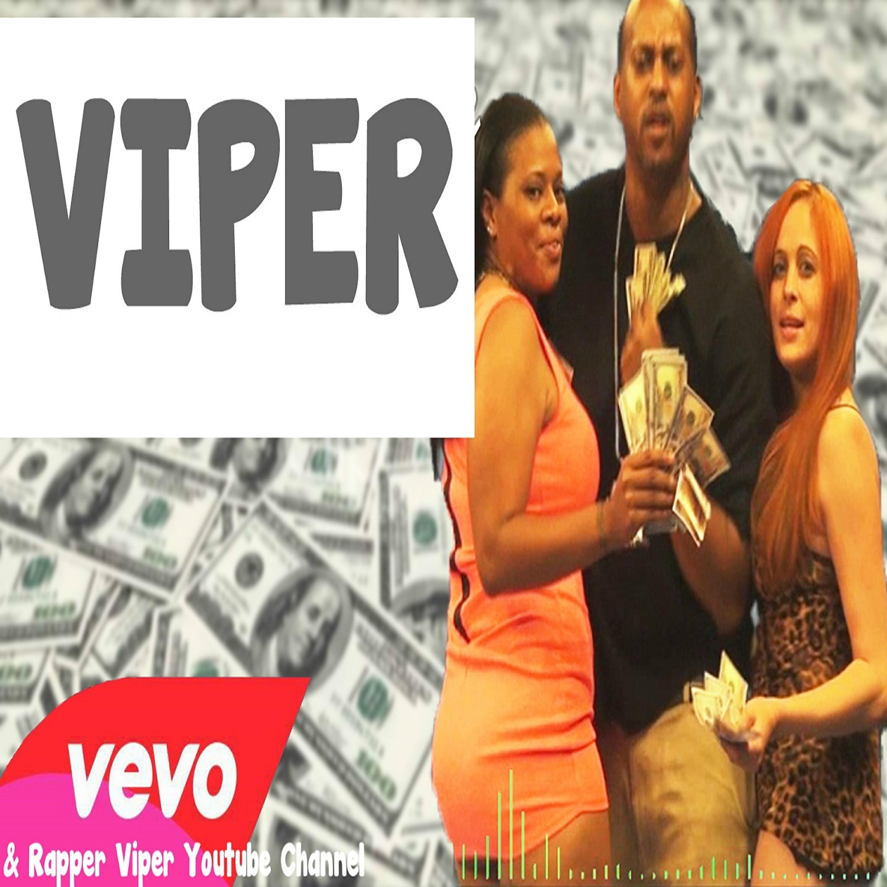 Постер альбома Vevo & Rapper Viper Youtube Channel