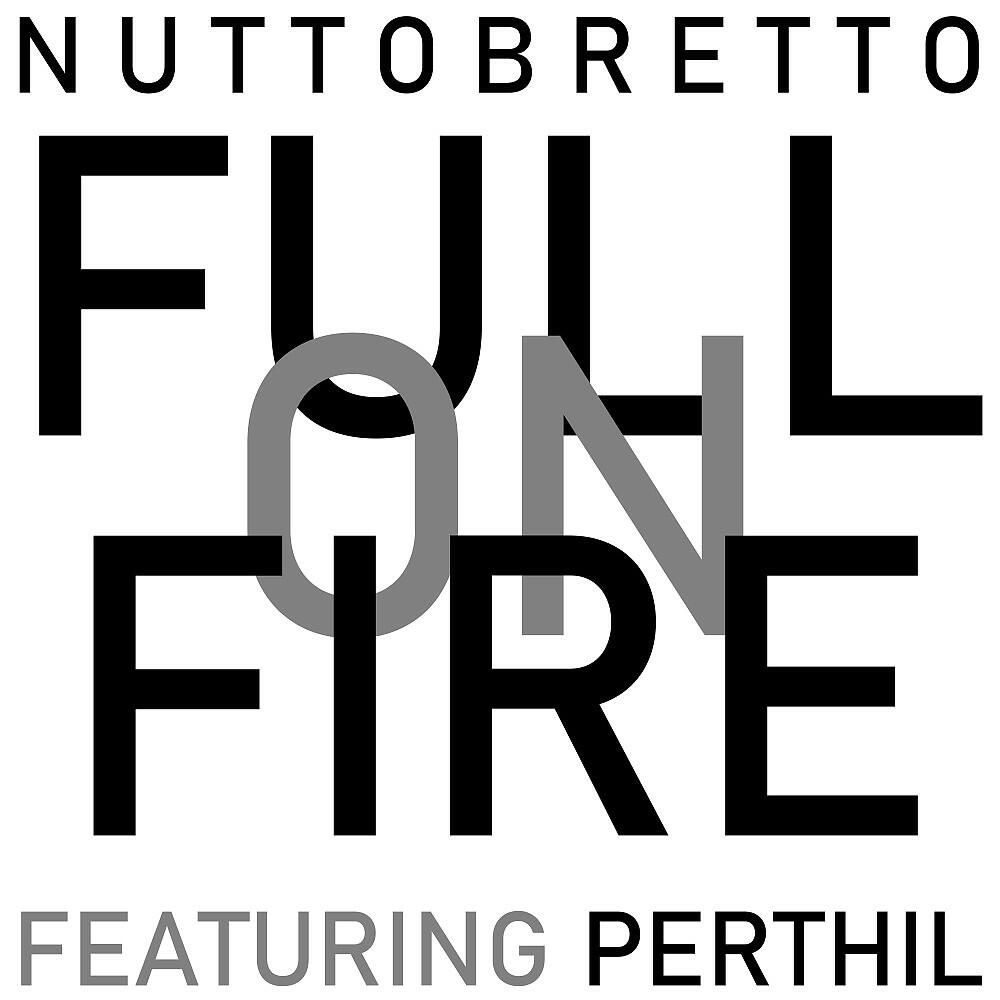 Релиз Full on Fire