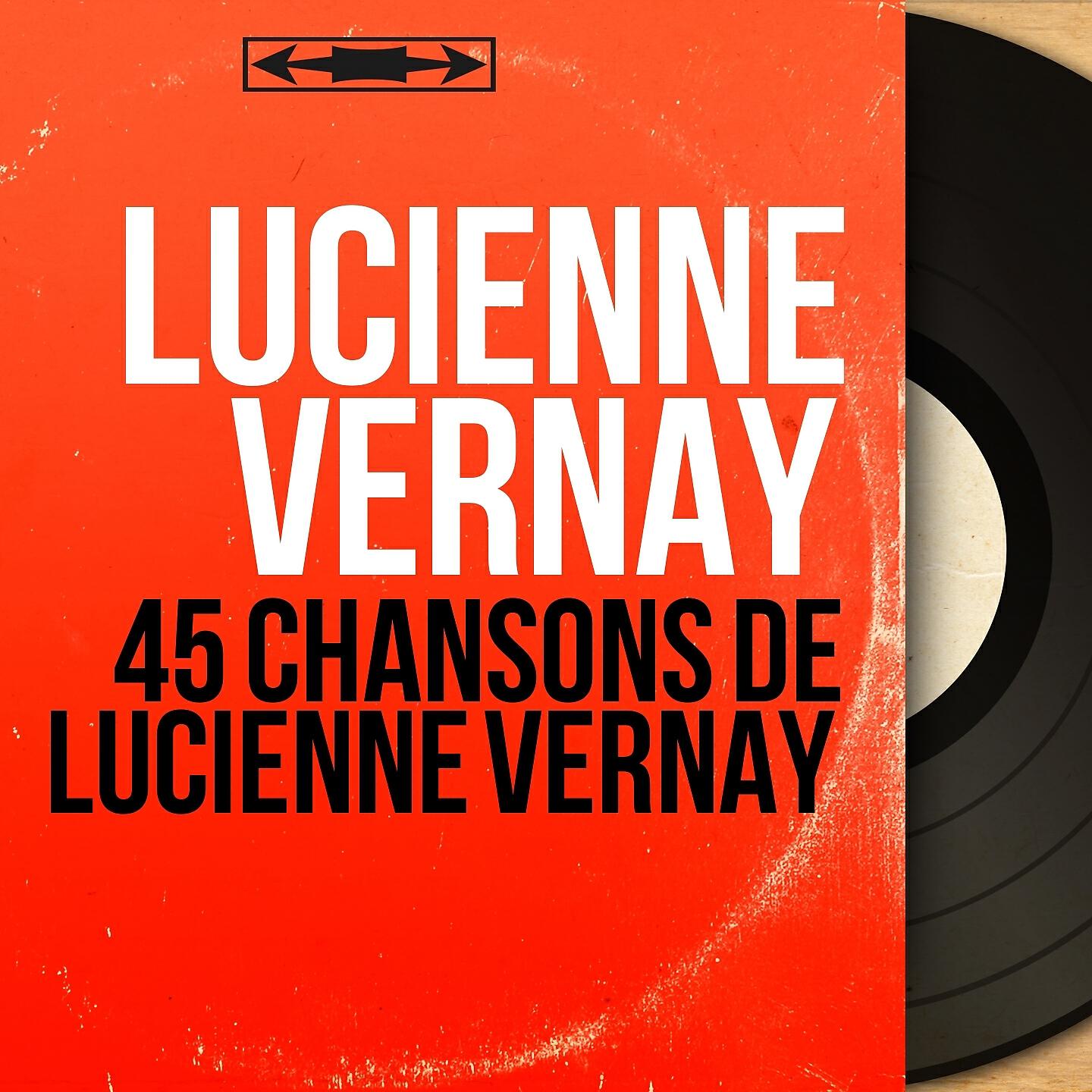 Релиз 45 Chansons de Lucienne Vernay