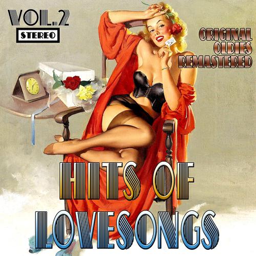 Релиз Hits of Lovesongs, Vol. 2 (Original Oldies Remastered)
