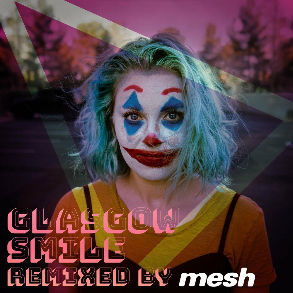 Релиз Glasgow Smile (Mesh Remix)