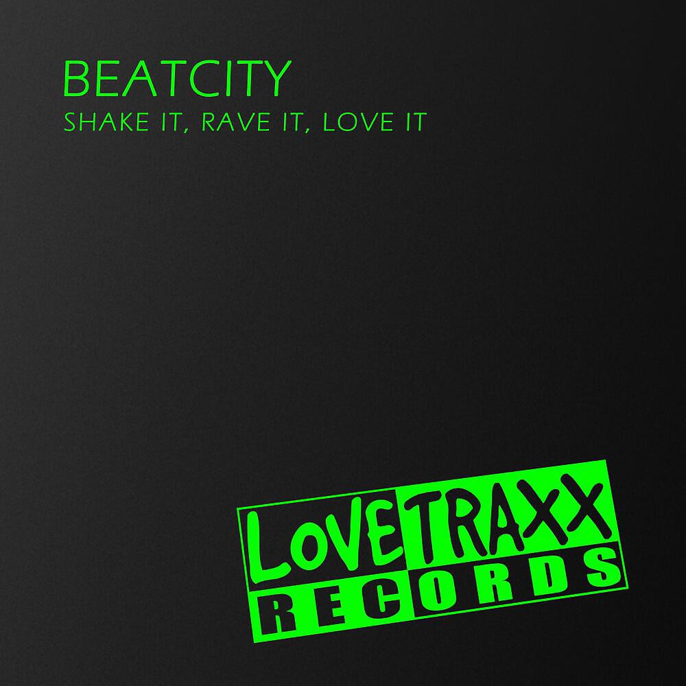 Релиз Shake It, Rave It, Love It