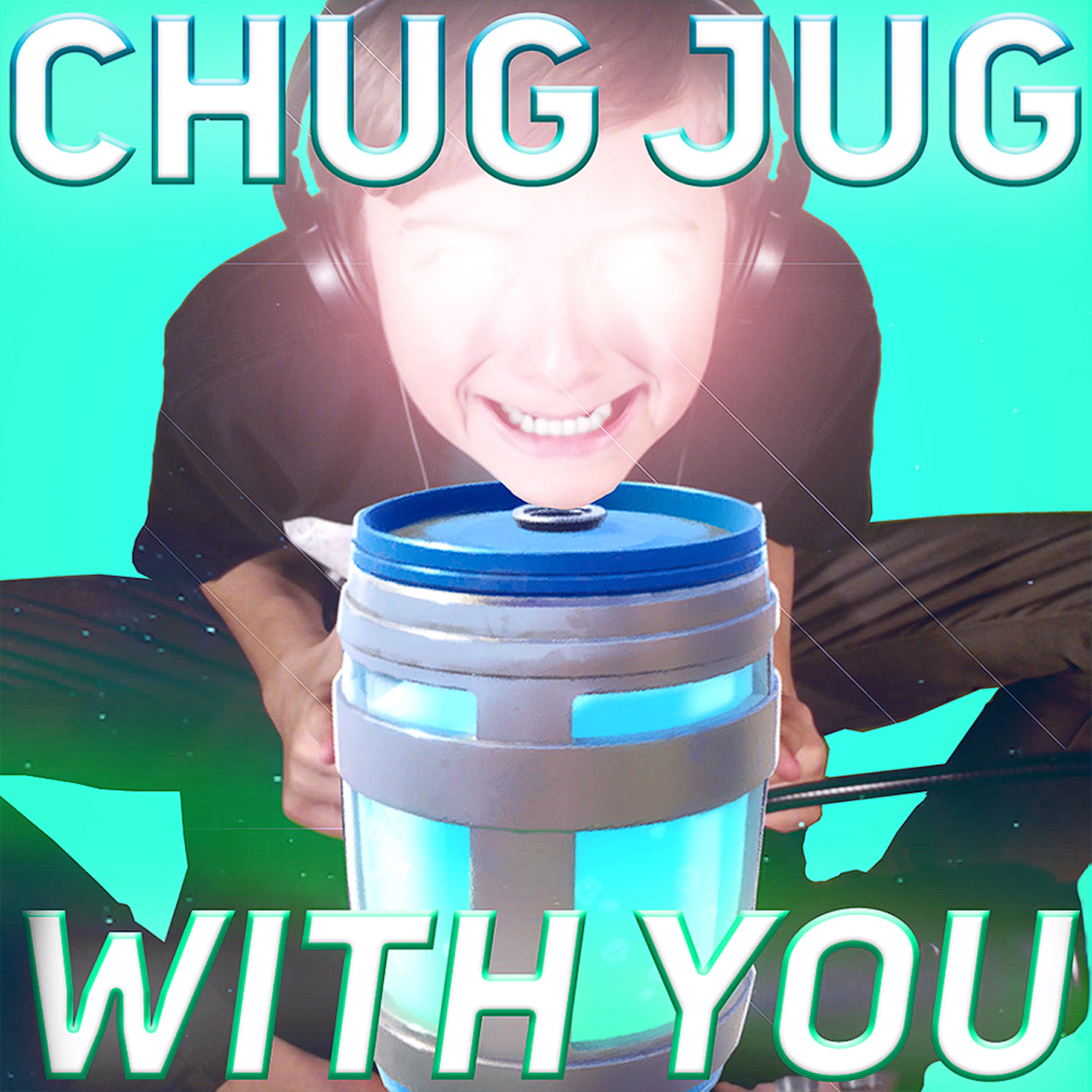 Релиз Chug Jug With You (Number One Victory Royale)