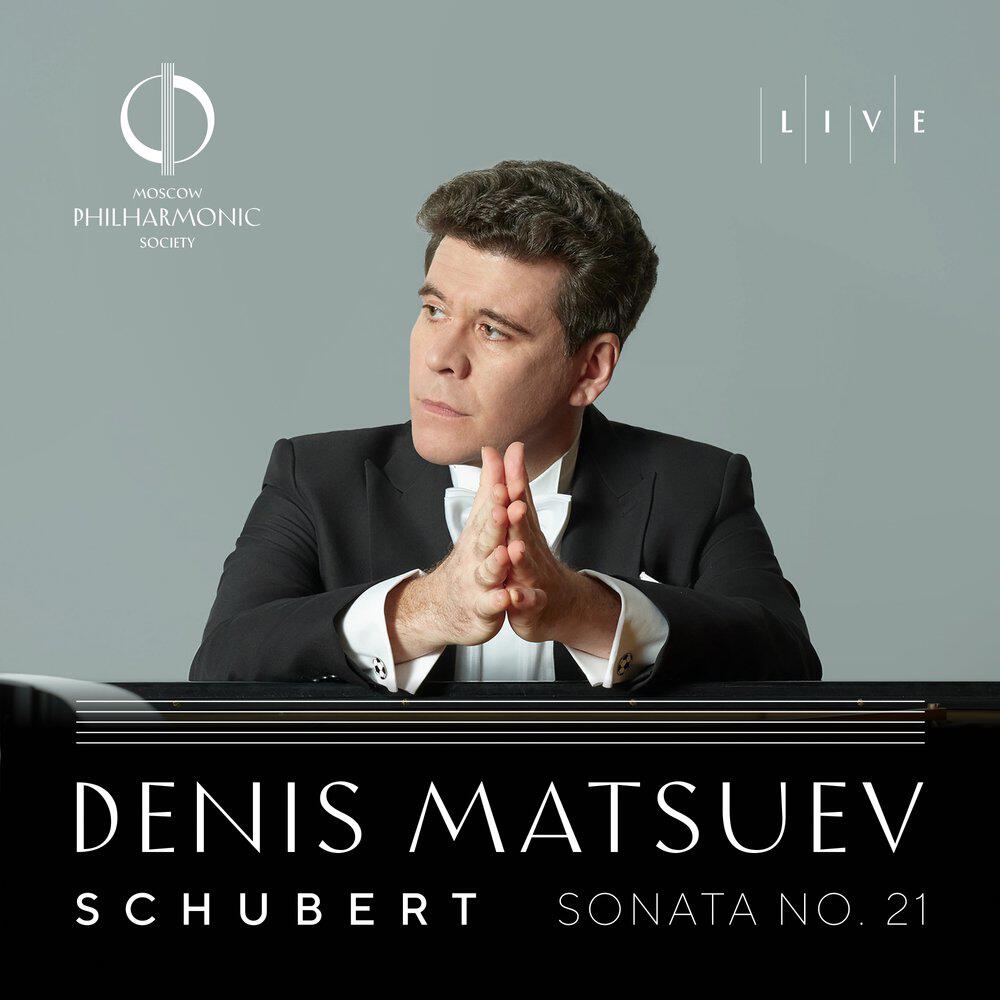 Релиз PHILHARMONIE LIVE. Denis Matsuev. Schubert: Piano Sonata No. 21 in B-Flat Major, D 960
