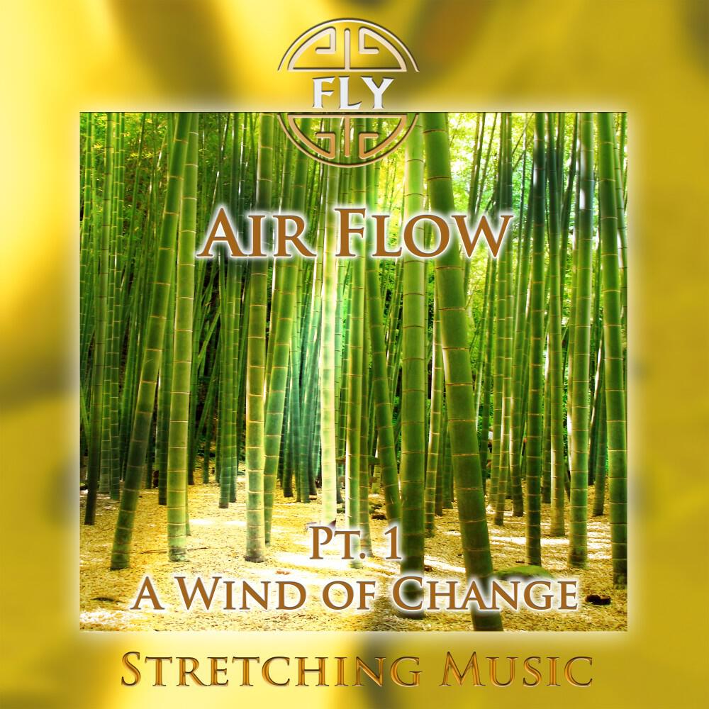 Релиз Air Flow, Pt. 1 - A Wind of Change (Stretching Version)