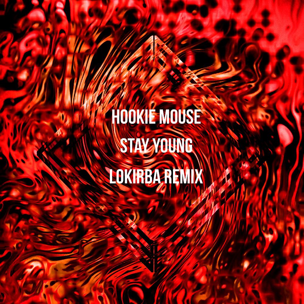 Релиз Stay Young (Lokirba Remix)
