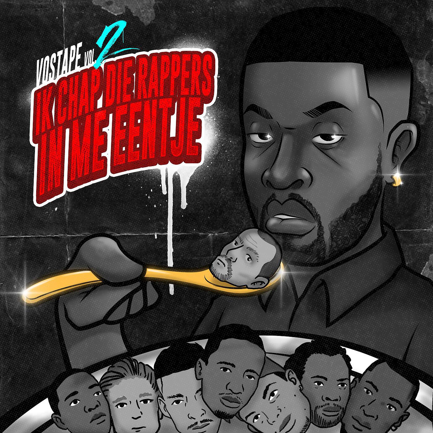 Релиз Vostape, Vol. 2: Ik Chap Die Rappers in Me Eentje
