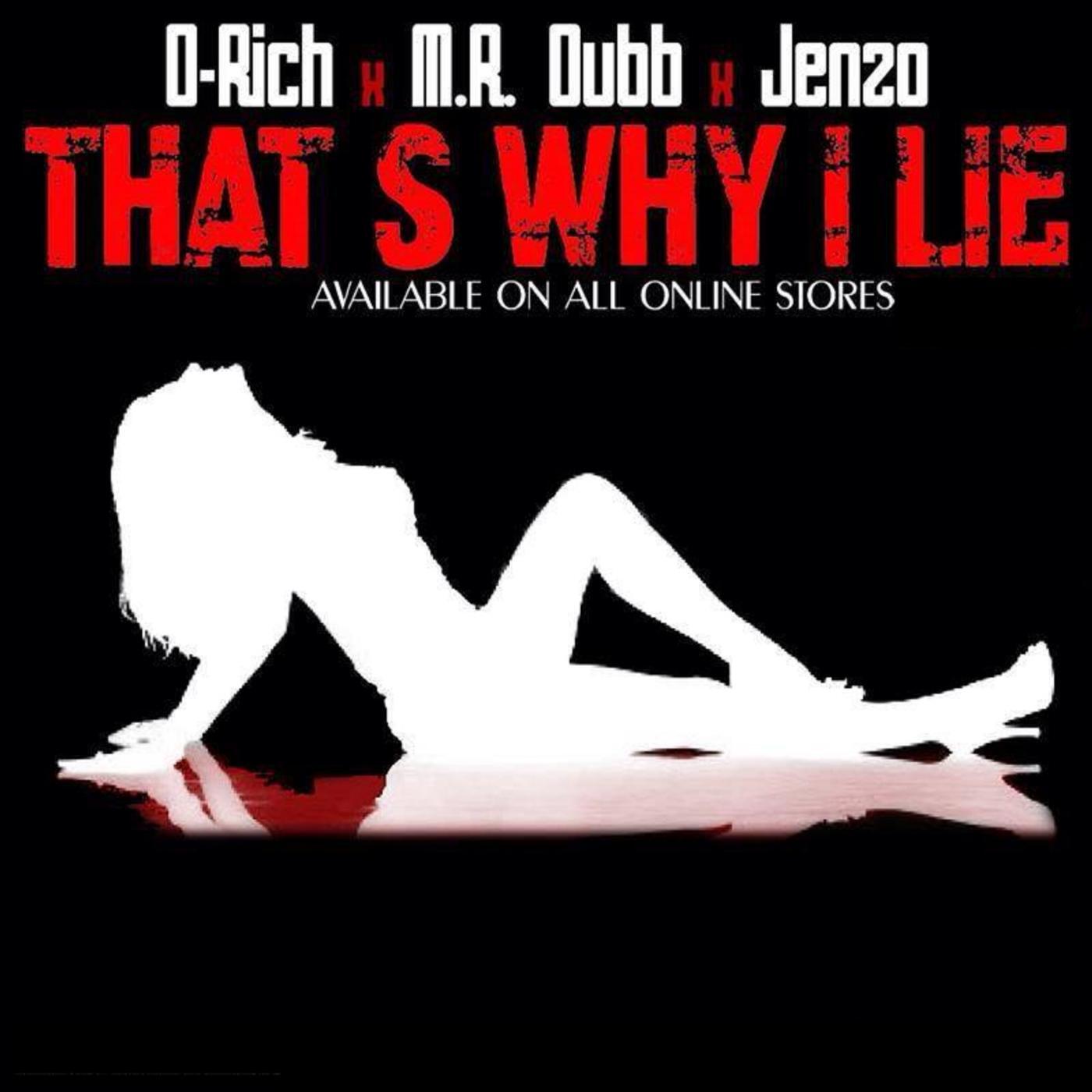 Релиз That's Why I Lie (feat. M.R. Dubb & Jenzo)