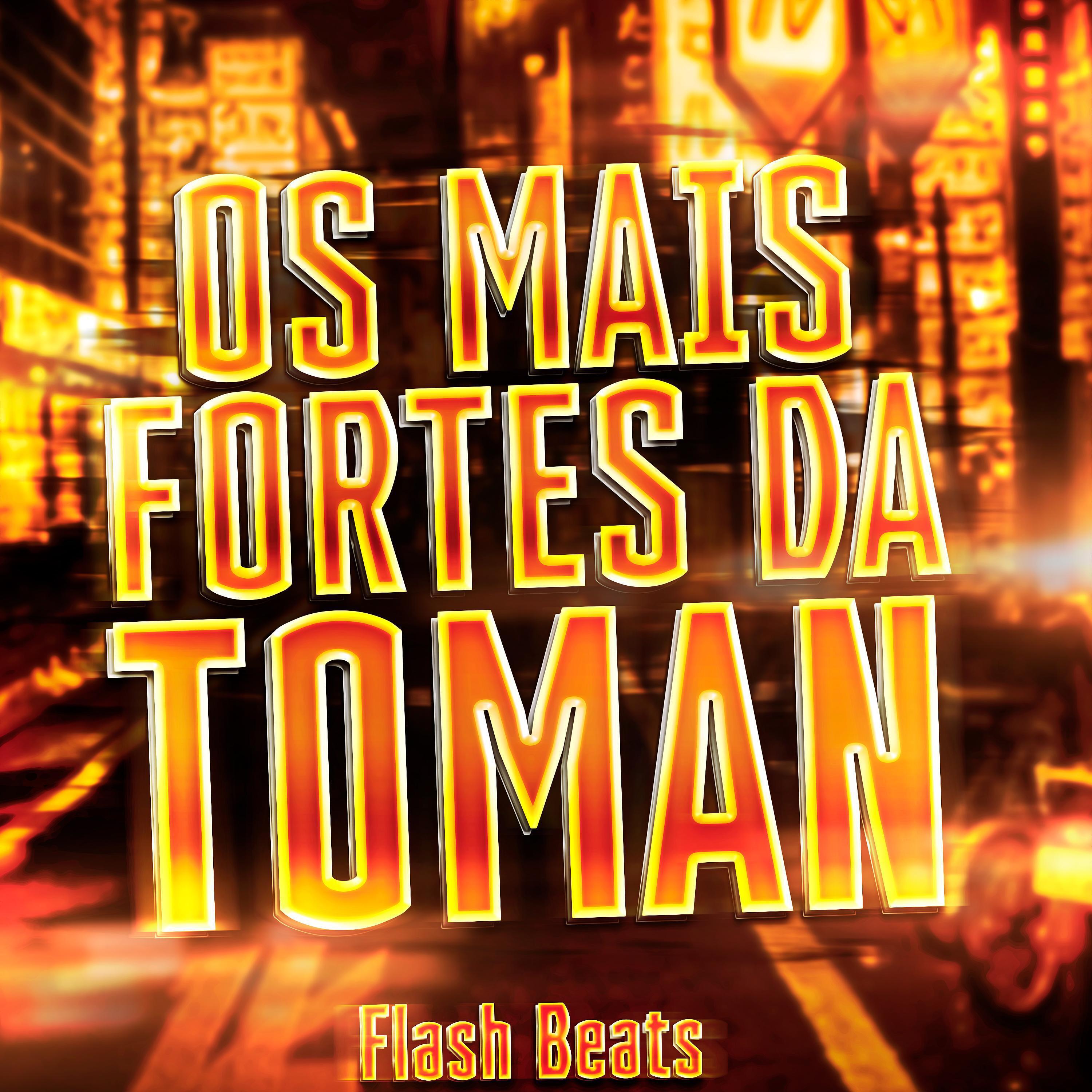 Релиз Os mais fortes da Toman