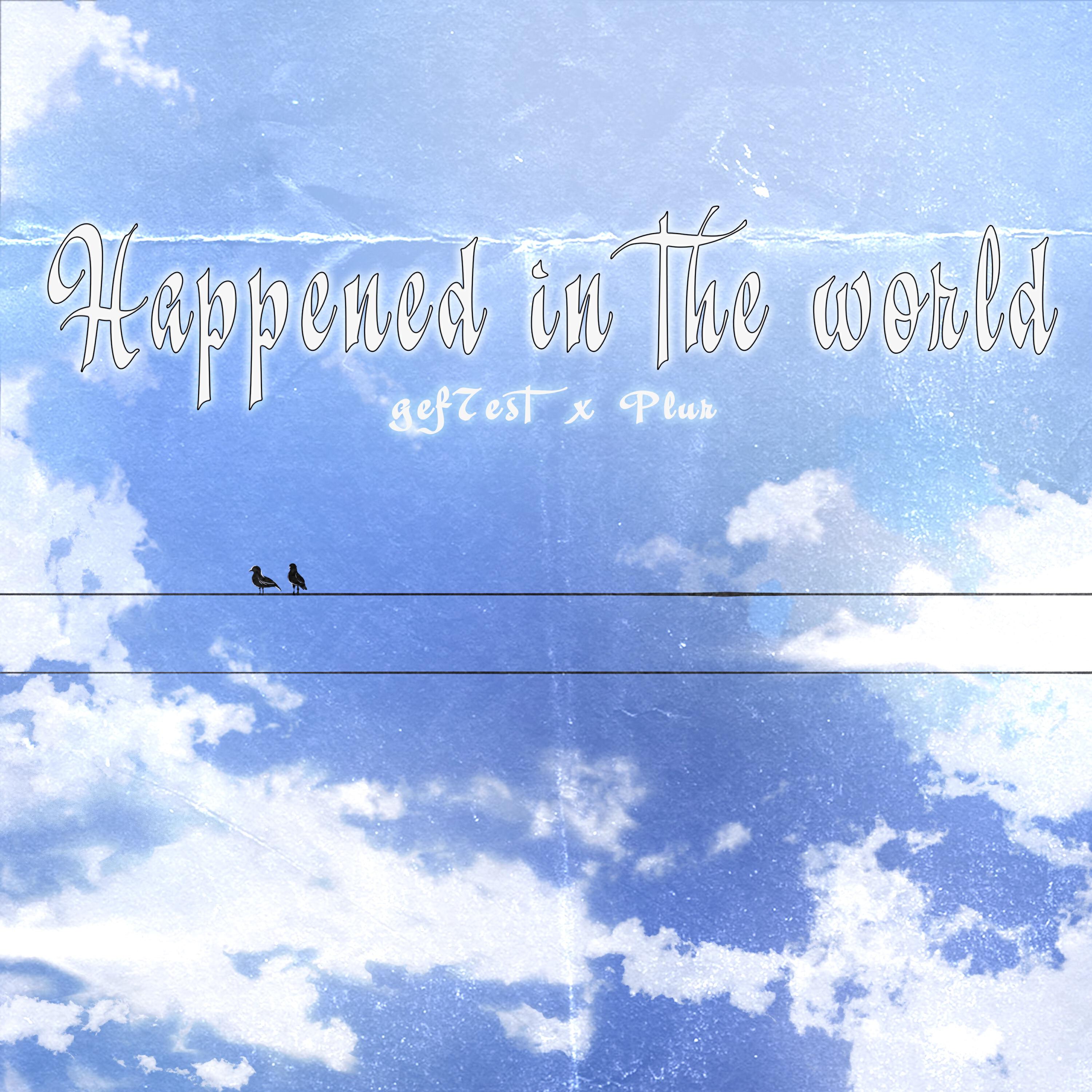 Релиз Happened in The world