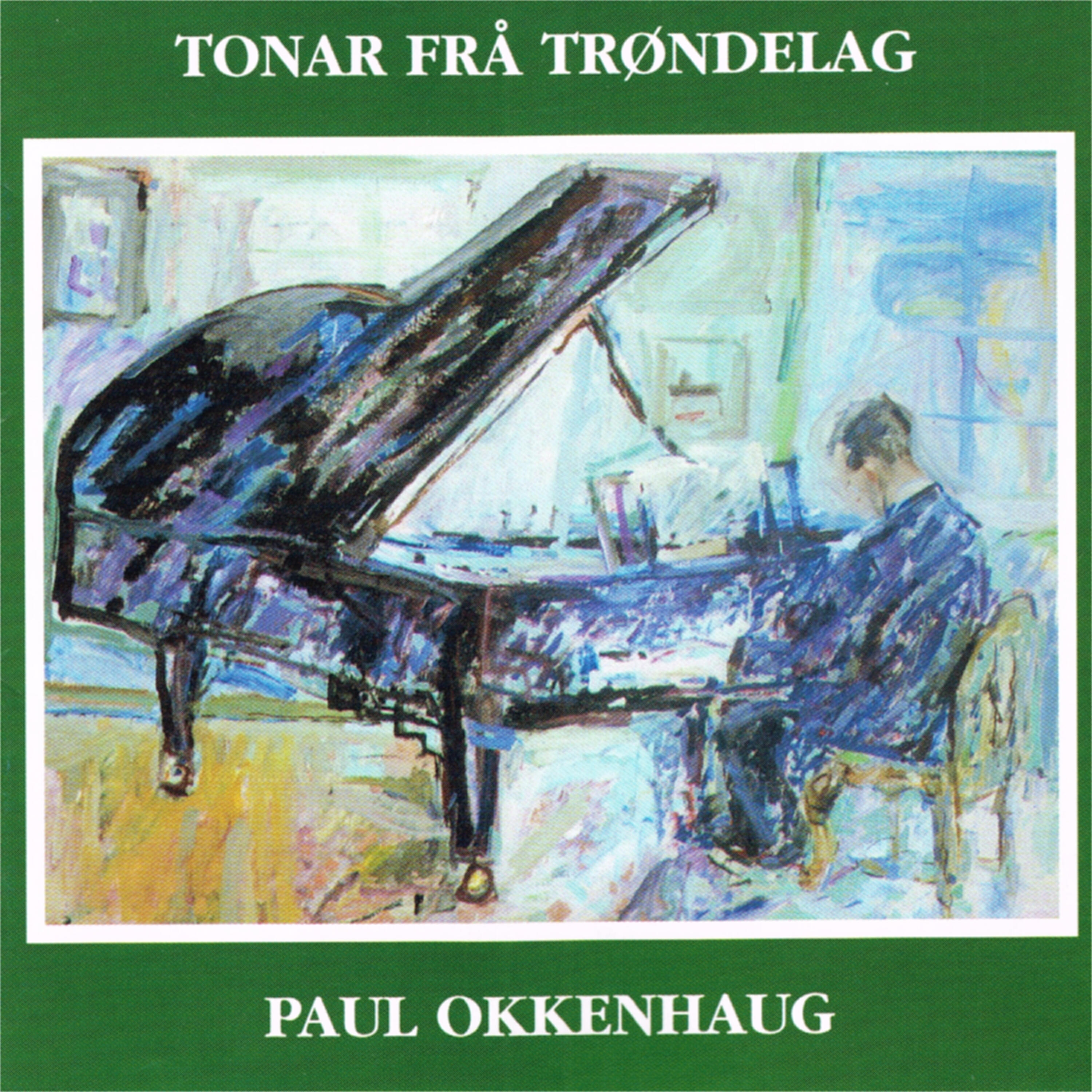 Релиз Tonar Frå Trøndelag - Paul Okkenhaug