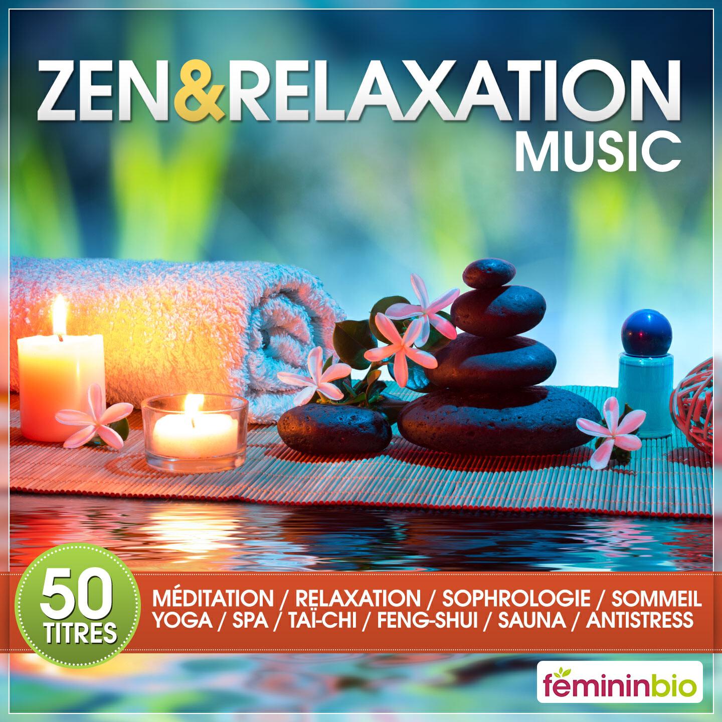 Релиз Zen & Relaxation Music (50 Titres Pour Méditation, Relaxation, Sophrologie, Sommeil, Yoga, Spa, Taï-Chi, Feng-Shui, Sauna, Anti-Stress)