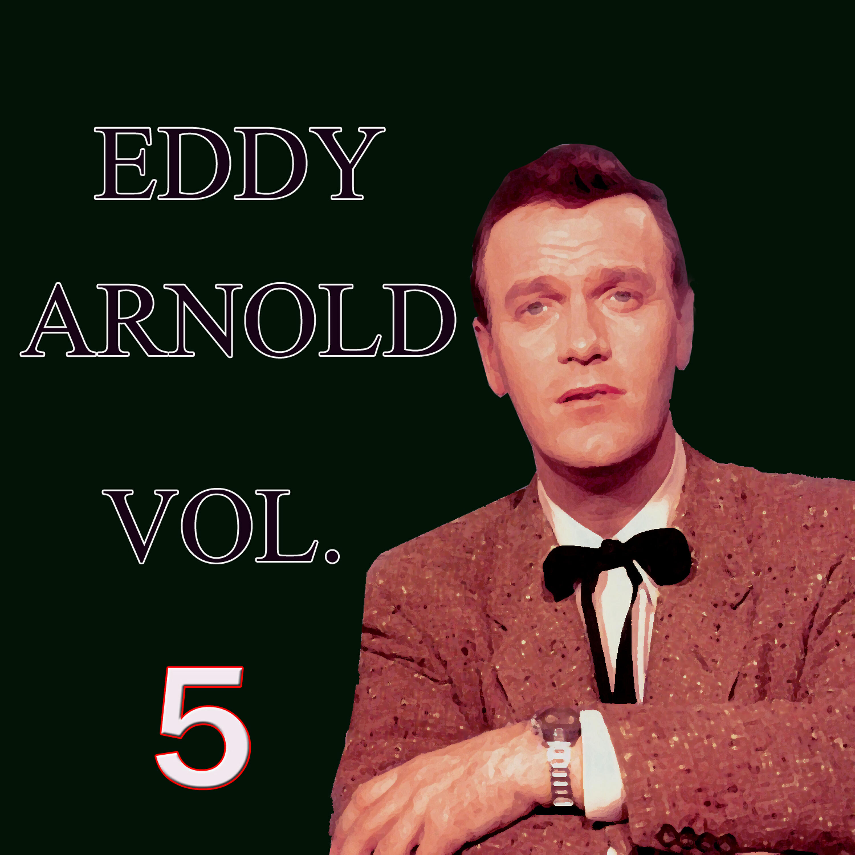 Релиз Eddy Arnold, Vol. 5